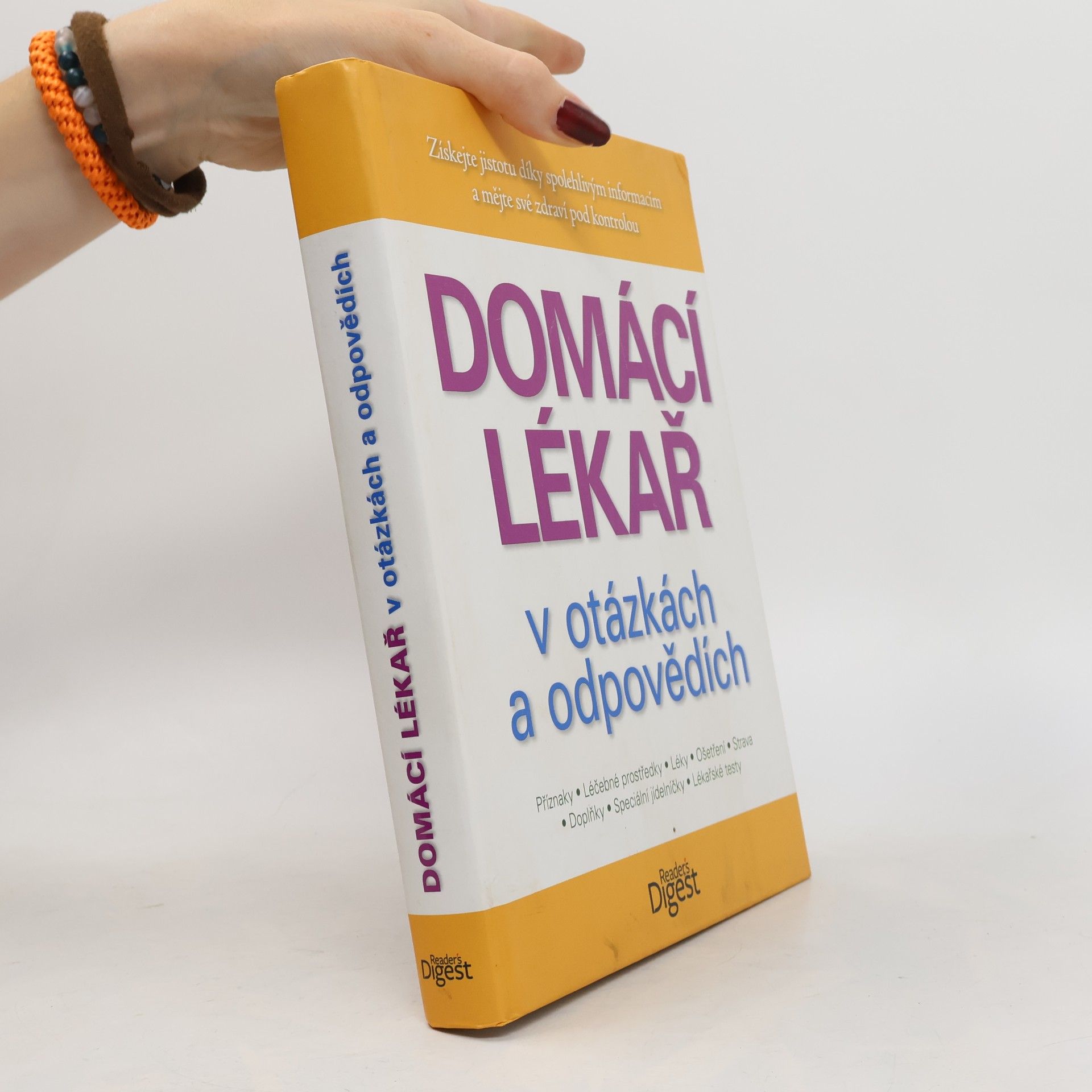 Domácí lékař v otázkách a odpovědích: Příznaky, léčebné prostředky, léky, ošetření, strava, doplňky, speciální jídelníčky, lékařské testy