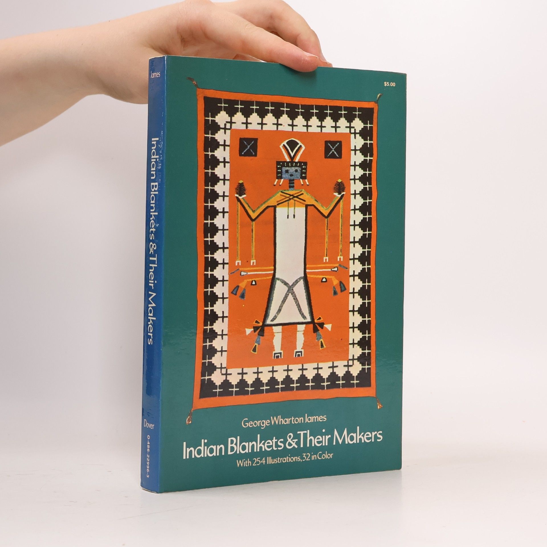 George Wharton James Indian Blankets and Their Makers
