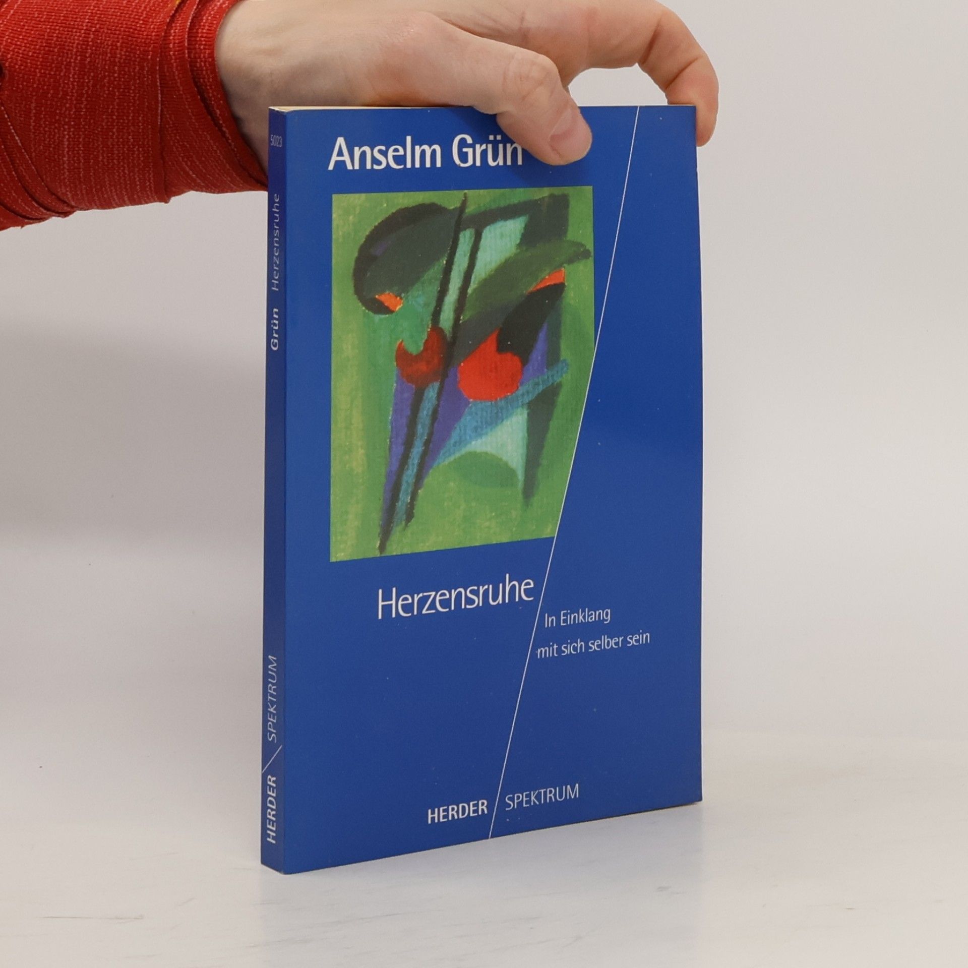 Anselm Grün Herzensruhe