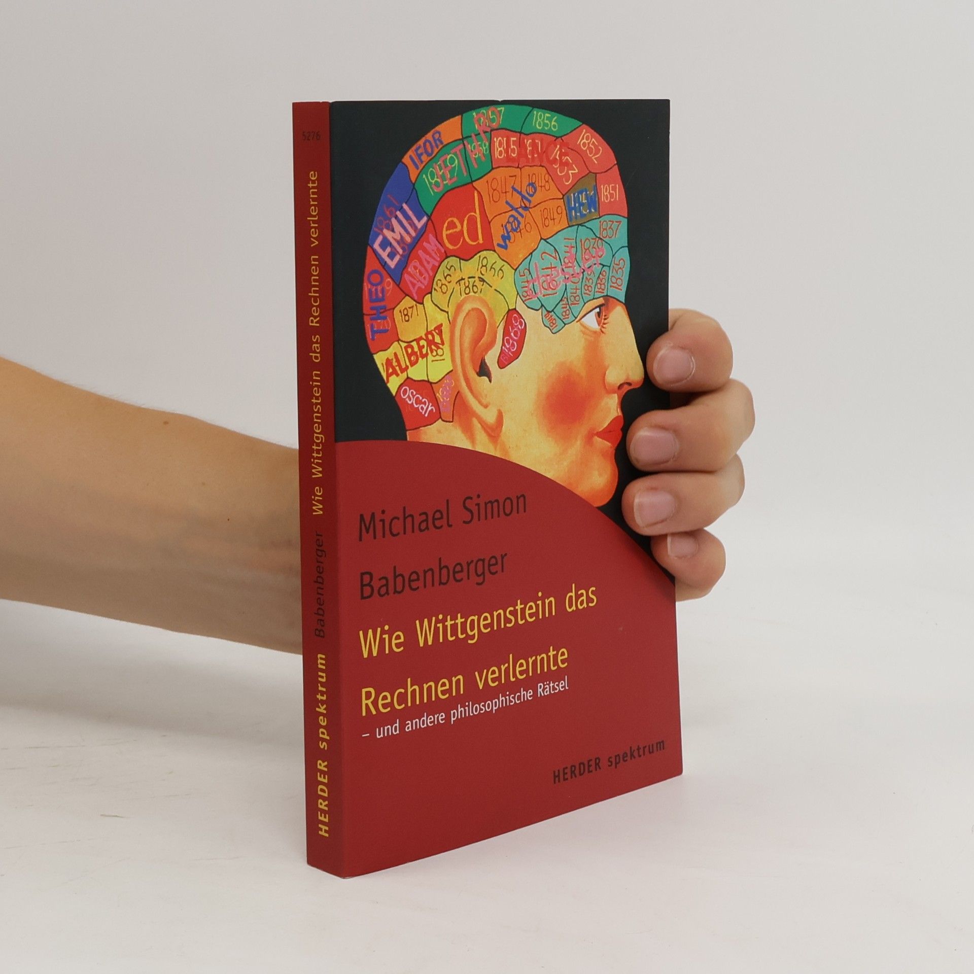 Michael Simon Babenberger Wie Wittgenstein das Rechnen verlernte - und andere philosophische Rätsel