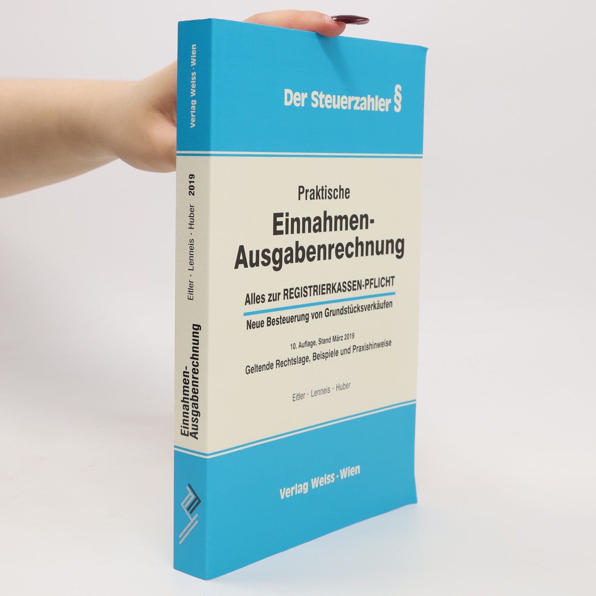 Christian Lenneis Der Steuerzahler: Praktische Einnahmen-Ausgabenrechnung