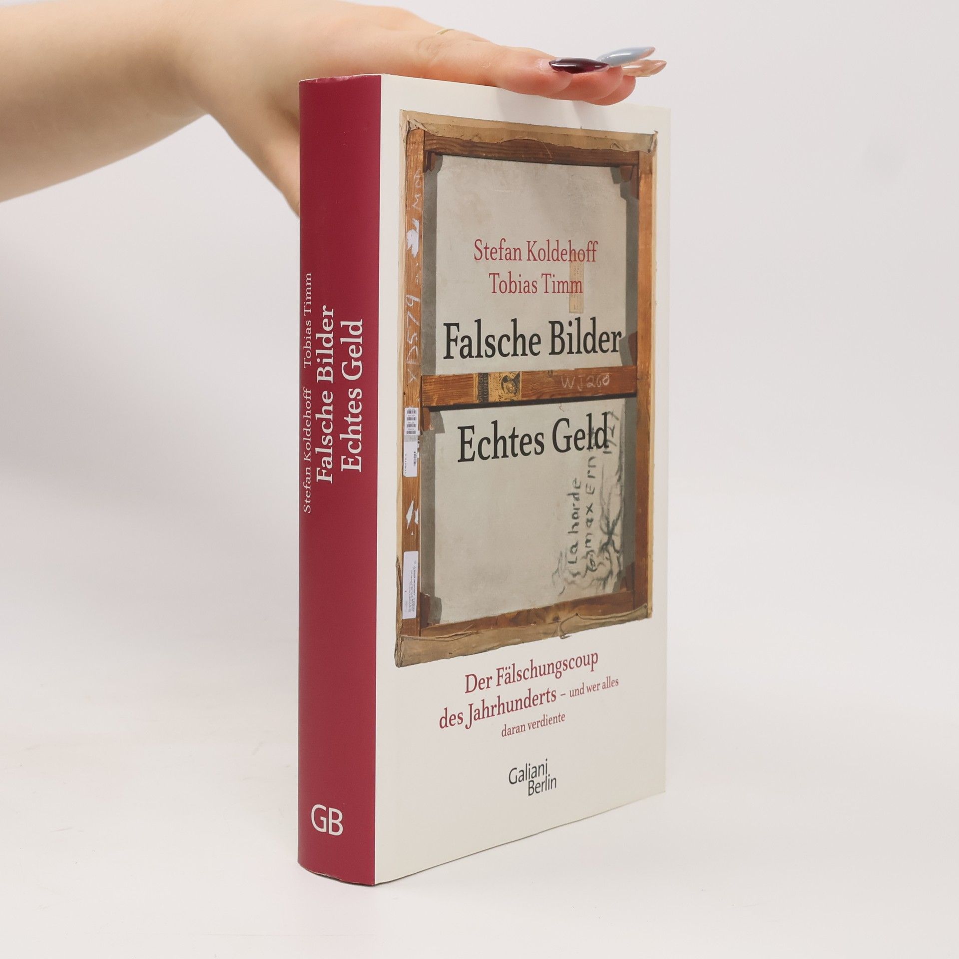 Stefan Koldehoff Falsche Bilder - echtes Geld