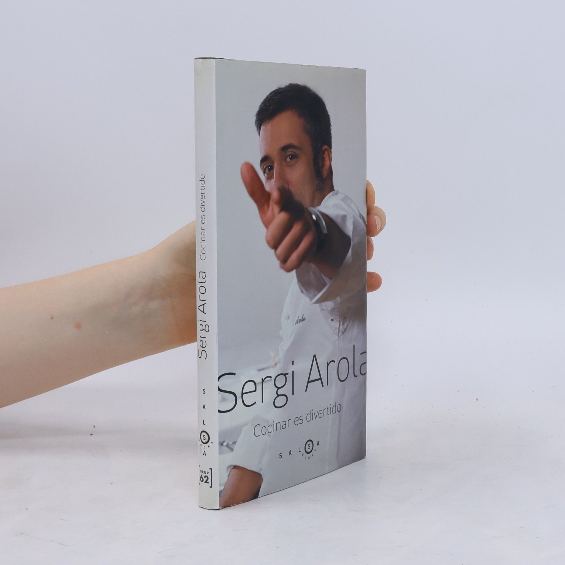 Sergi Arola SALSA - 4: Cocinar es divertido