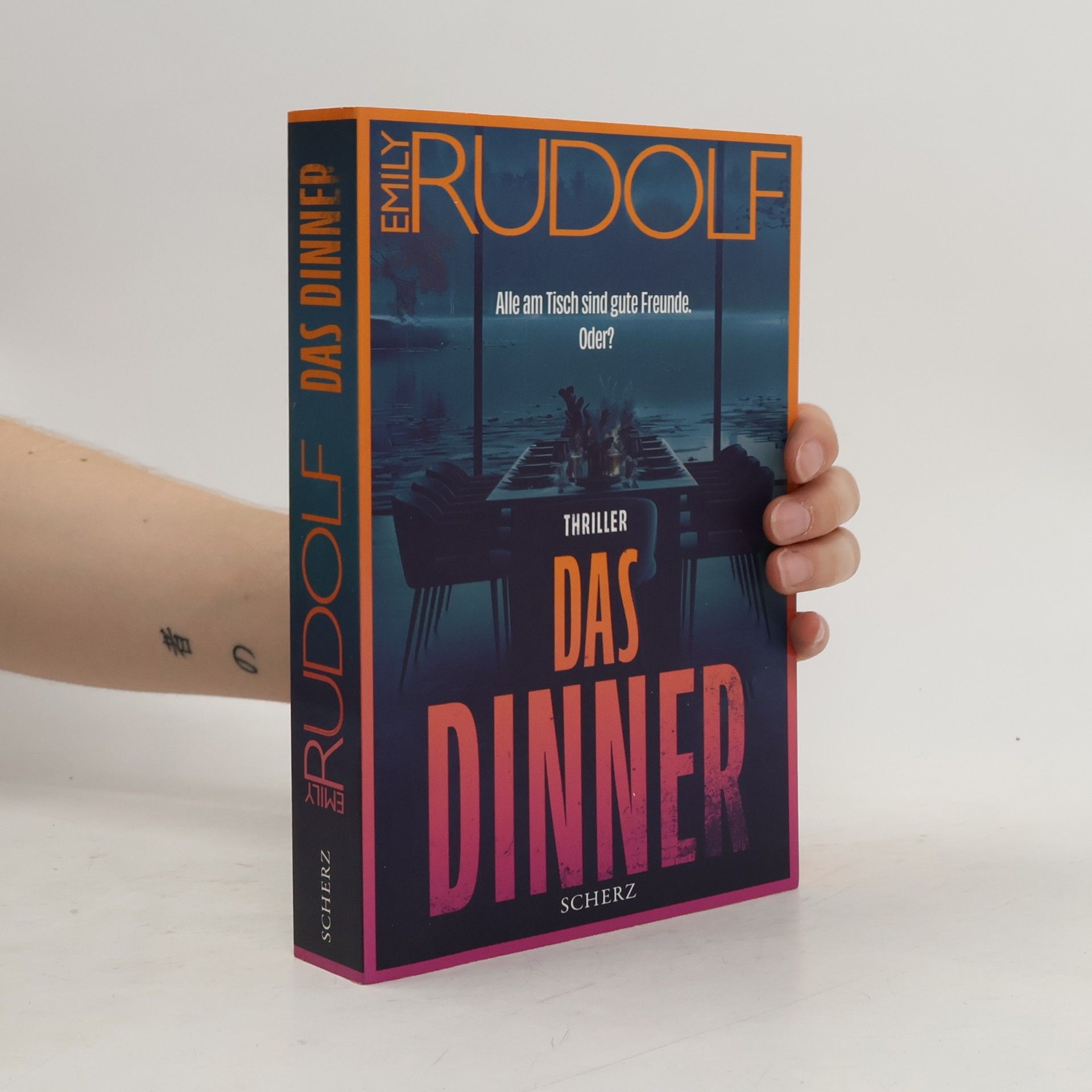 Emily Rudolf Das Dinner - Alle am Tisch sind gute Freunde. Oder?