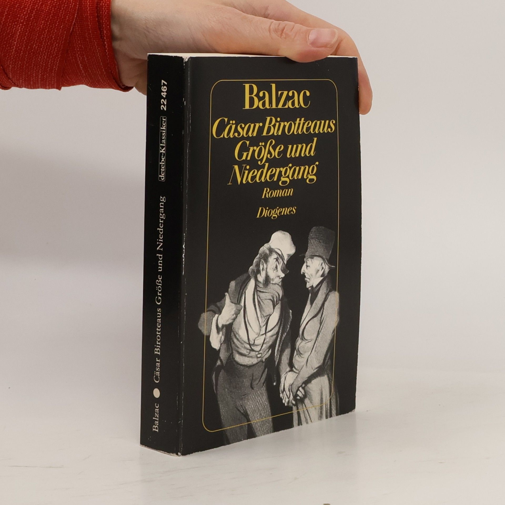 Honoré de Balzac Cäsar Birotteaus Grösse und Niedergang