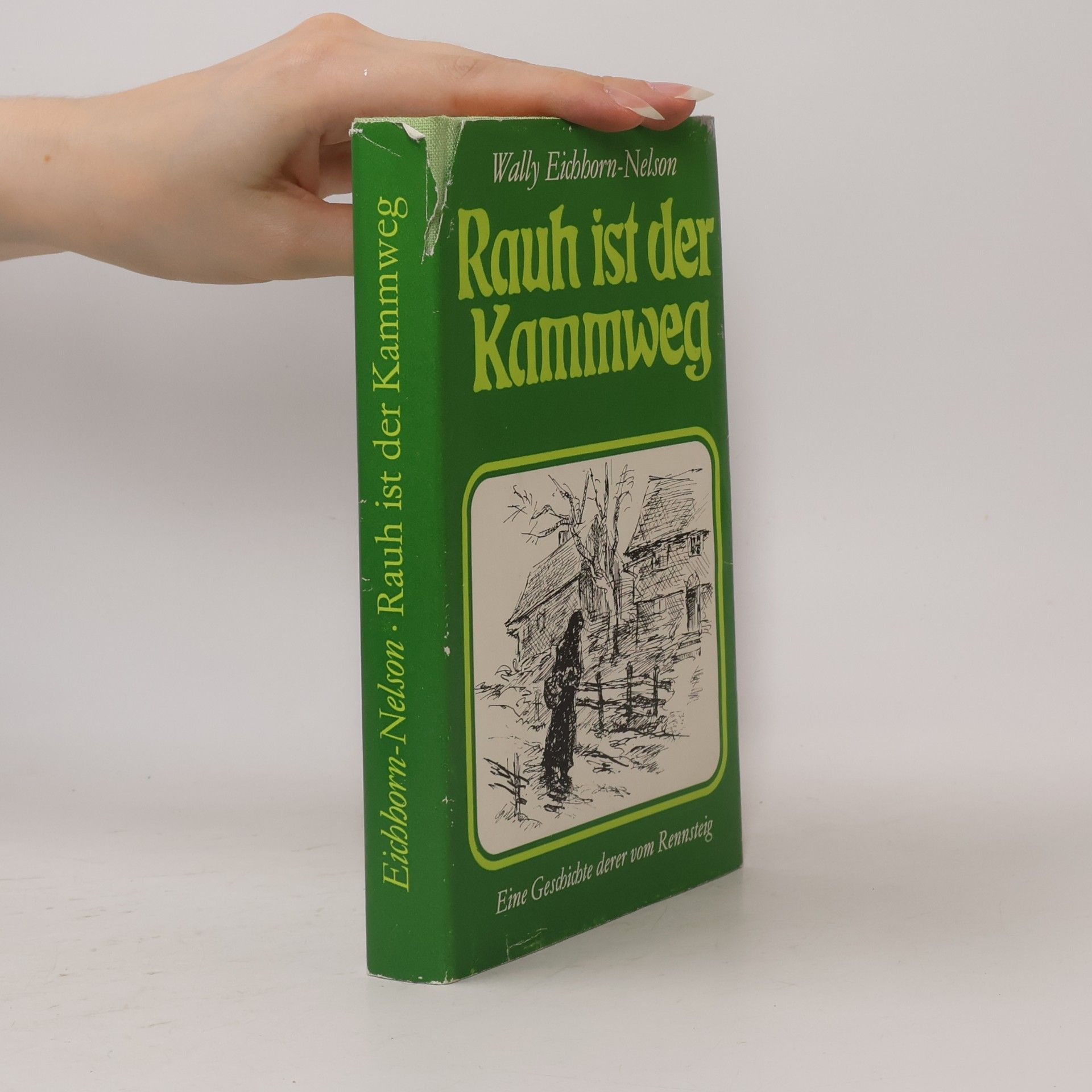 Wally Eichhorn-Nelson Rauh ist der Kammweg