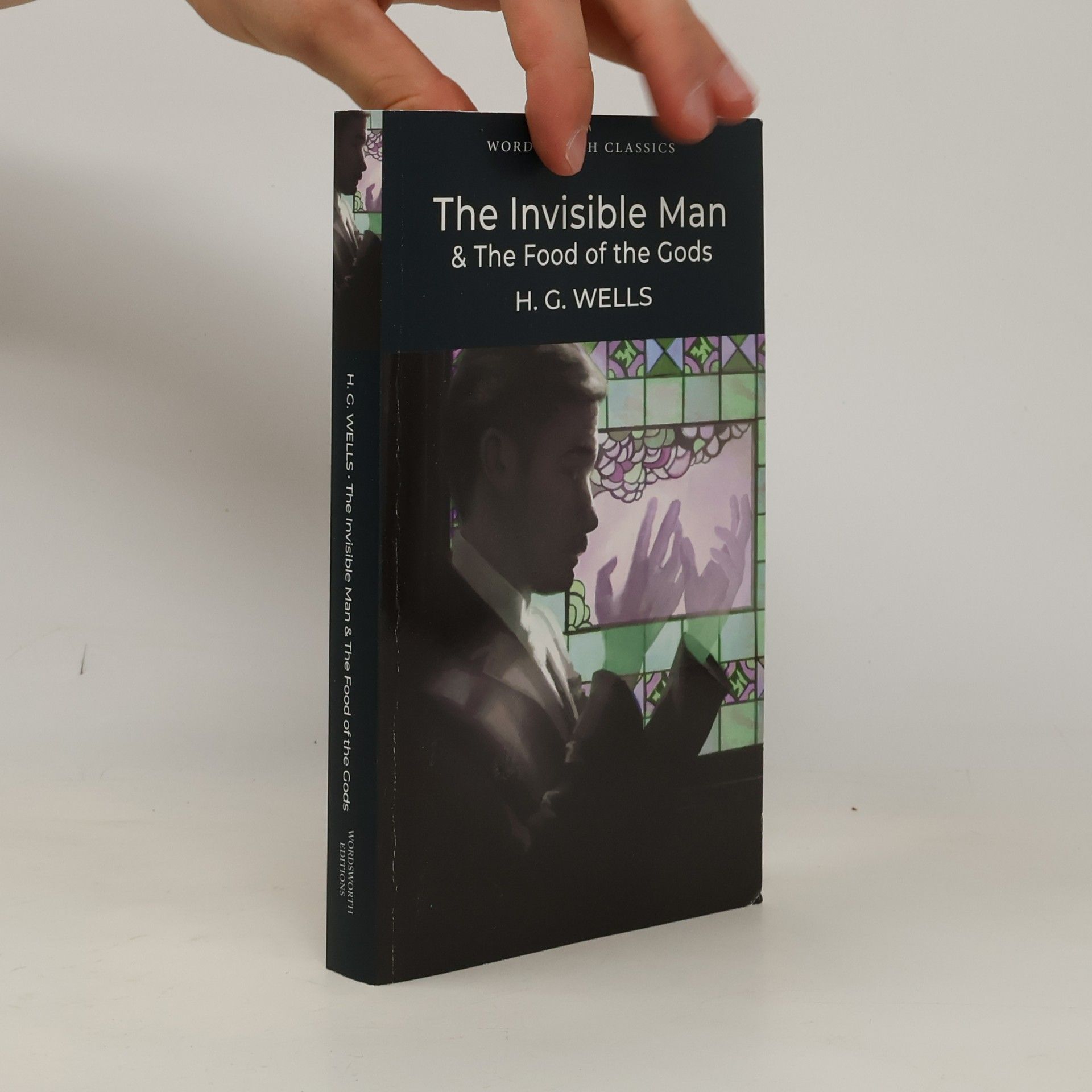 H. G. Wells The Invisible Man and the Food of the Gods