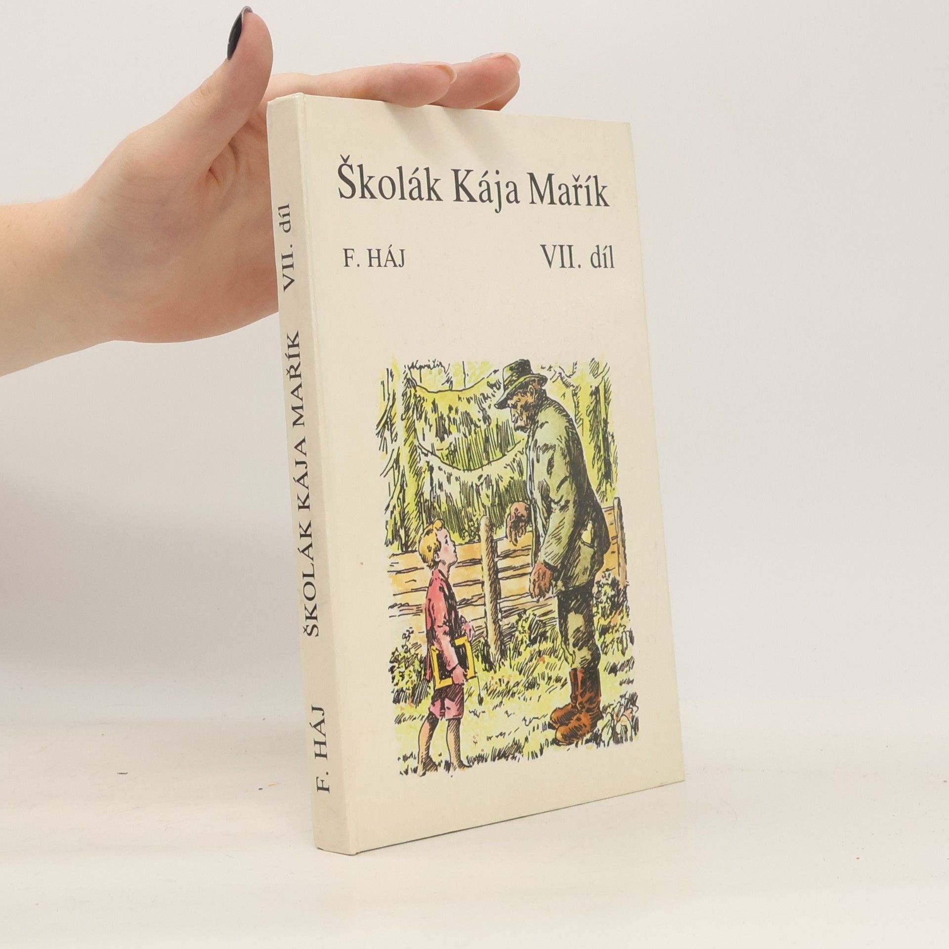 Felix Háj Školák Kája Mařík VII.
