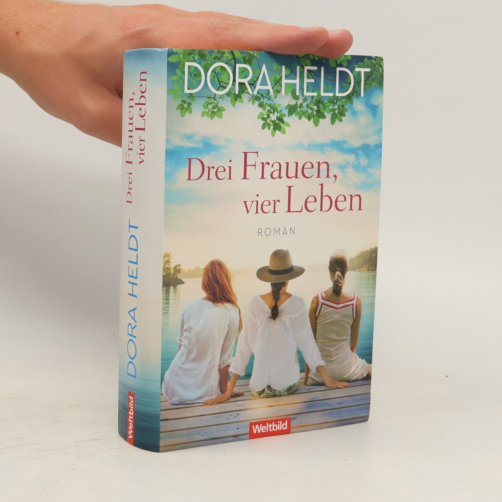 Dora Heldt Drei Frauen, vier Leben