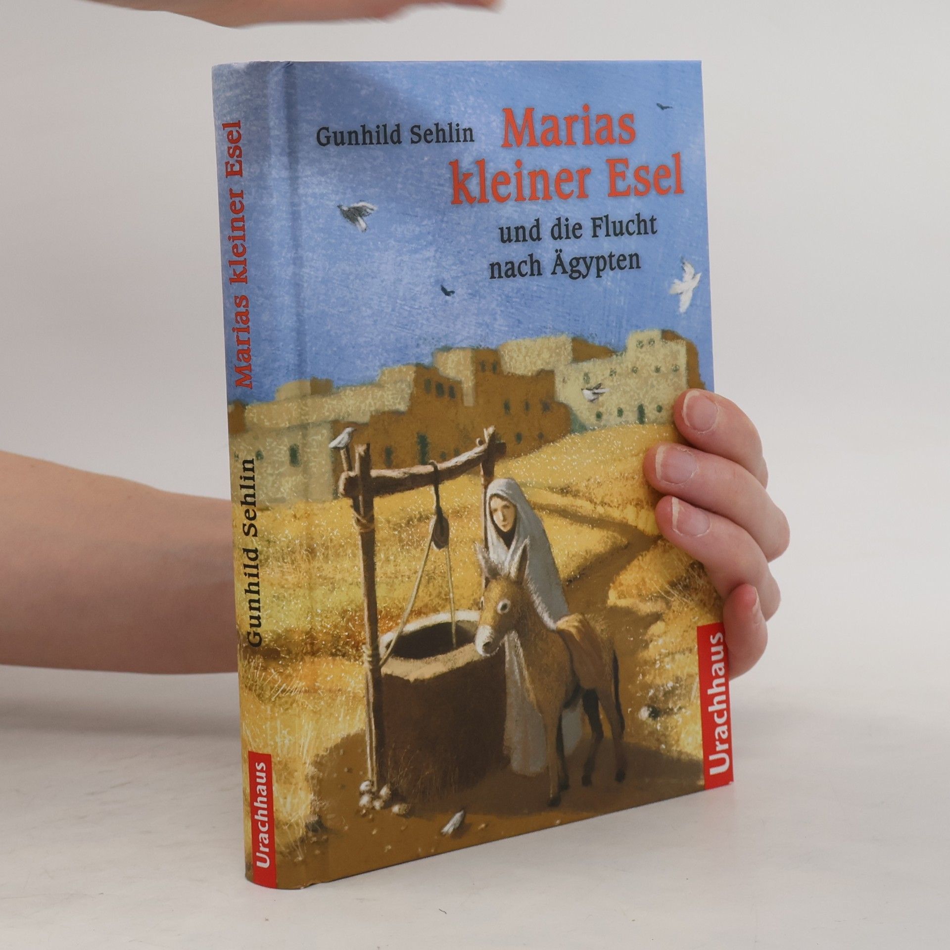 Gunhild Sehlin Marias kleiner Esel und die Flucht nach Ägypten
