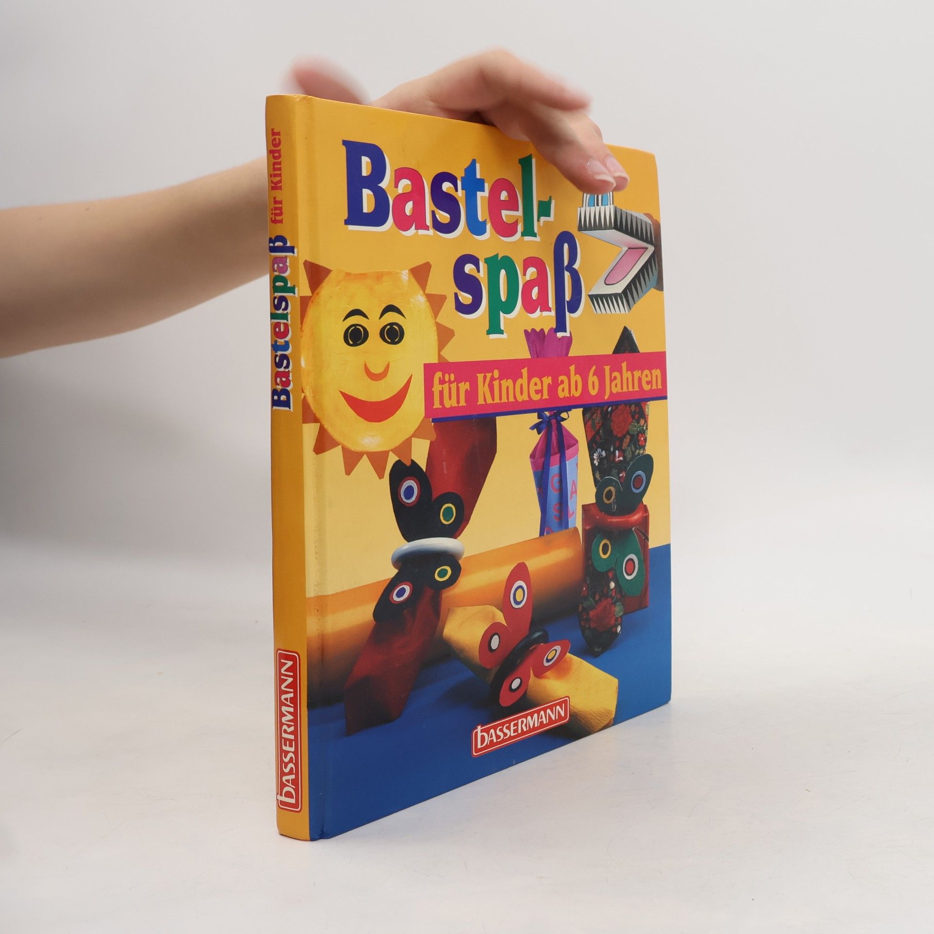 Autorenkollektiv Bastelspass für Kinder ab 6 Jahren
