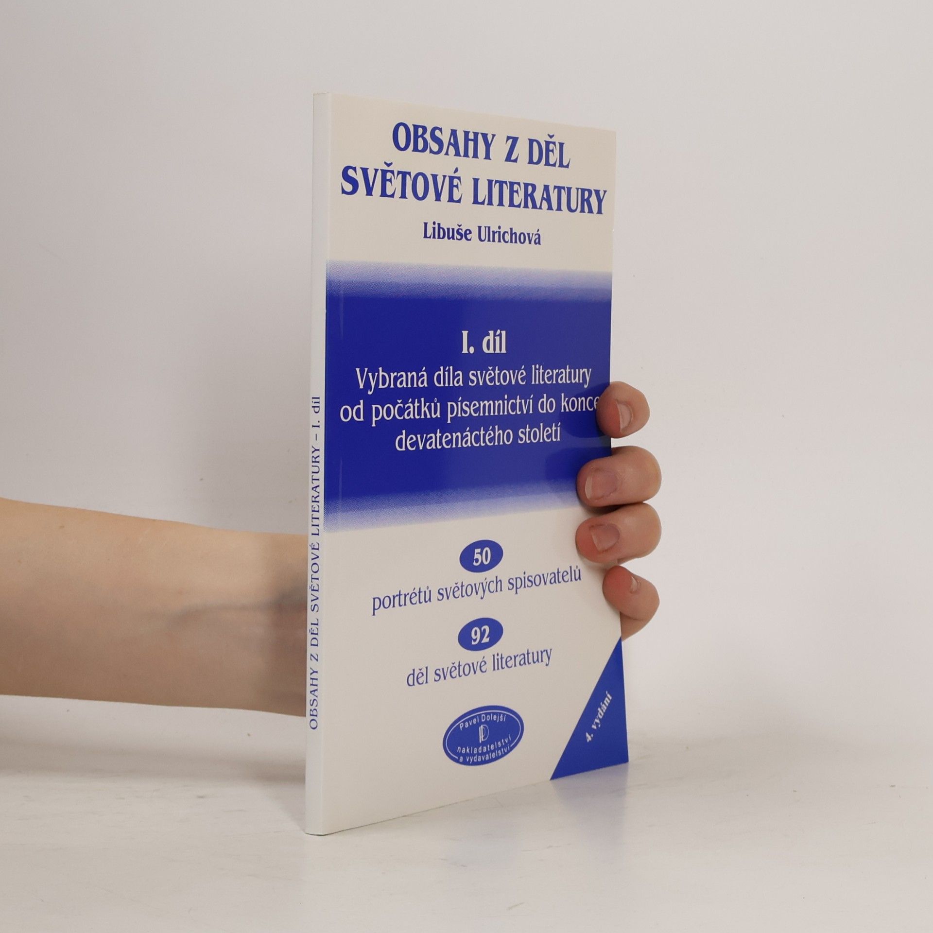 Ulrichová Libuše Obsahy z děl světové literatury. I. díl, Vybraná díla světové literatury od počátků písemnictví do konce devatenáctého století