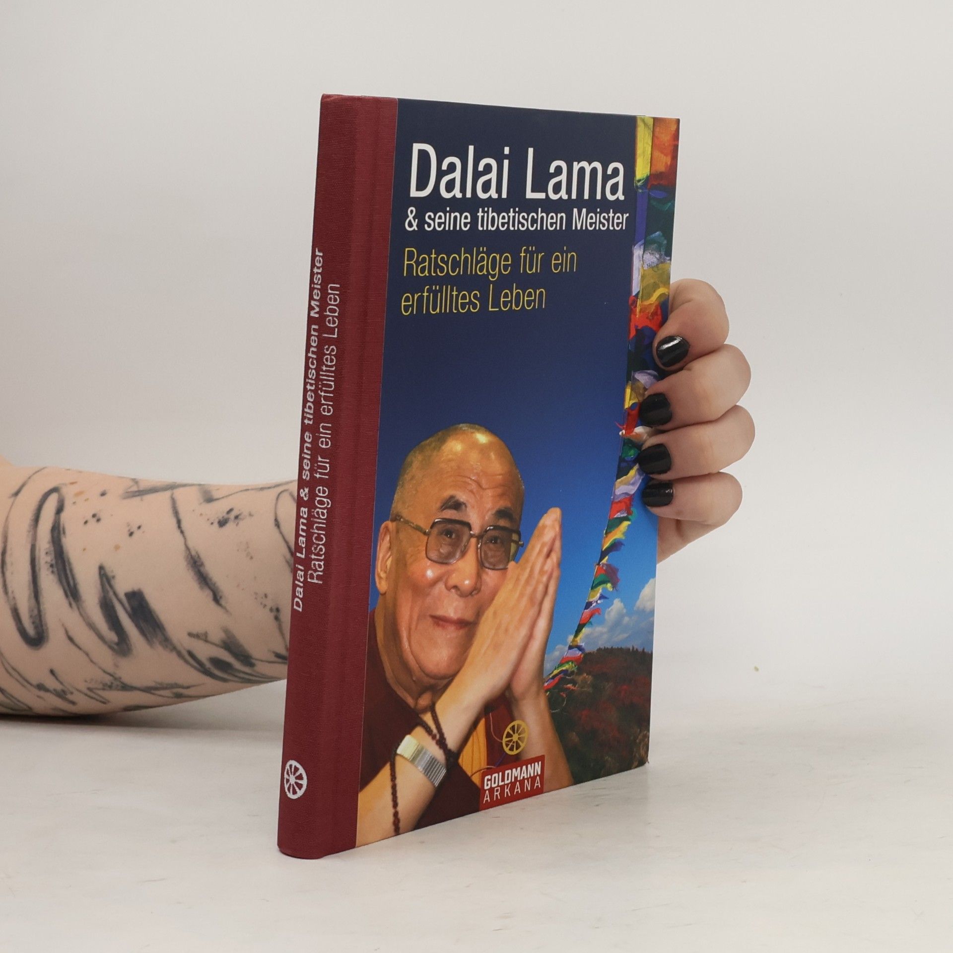 Dalai Lama XIV. Ratschläge für ein erfülltes Leben. Dalai Lama & seine tibetischen Meister