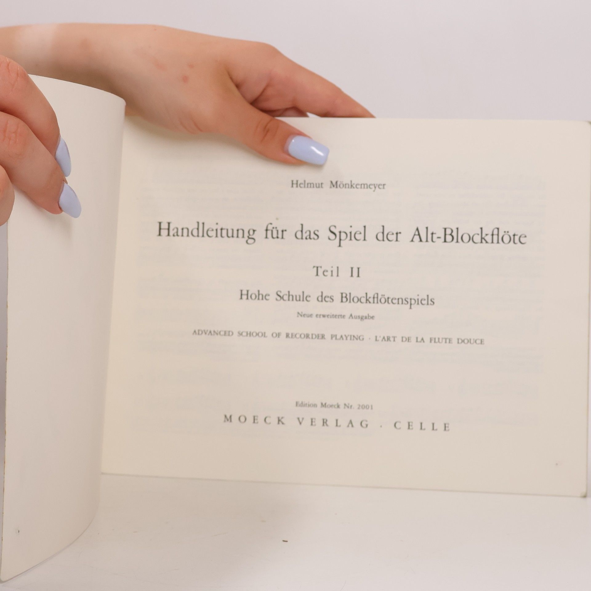 Helmut Mönkemeyer Handleitung für das Spiel der Alt-Blockflöte. Teil 2