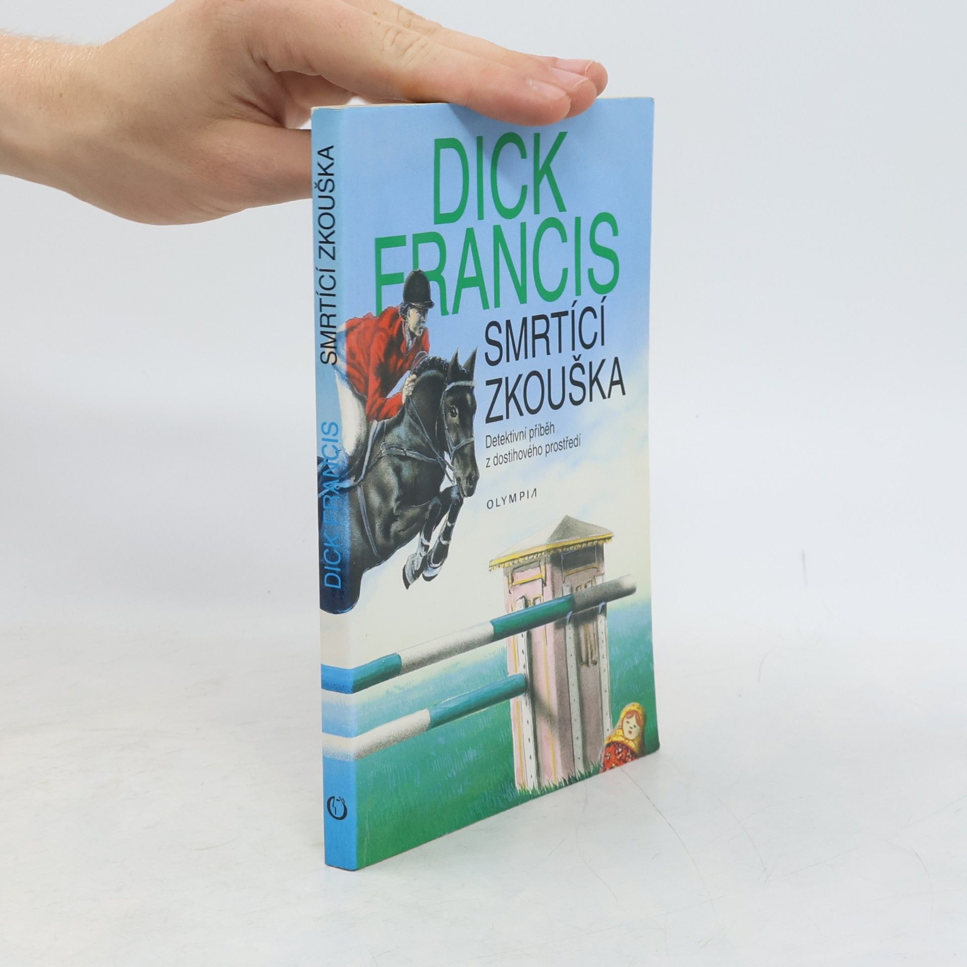 Dick Francis Smrtící zkouška