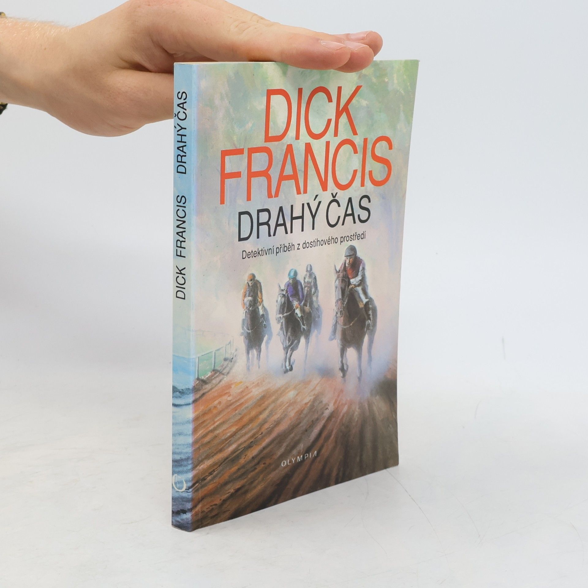 Dick Francis Drahý čas
