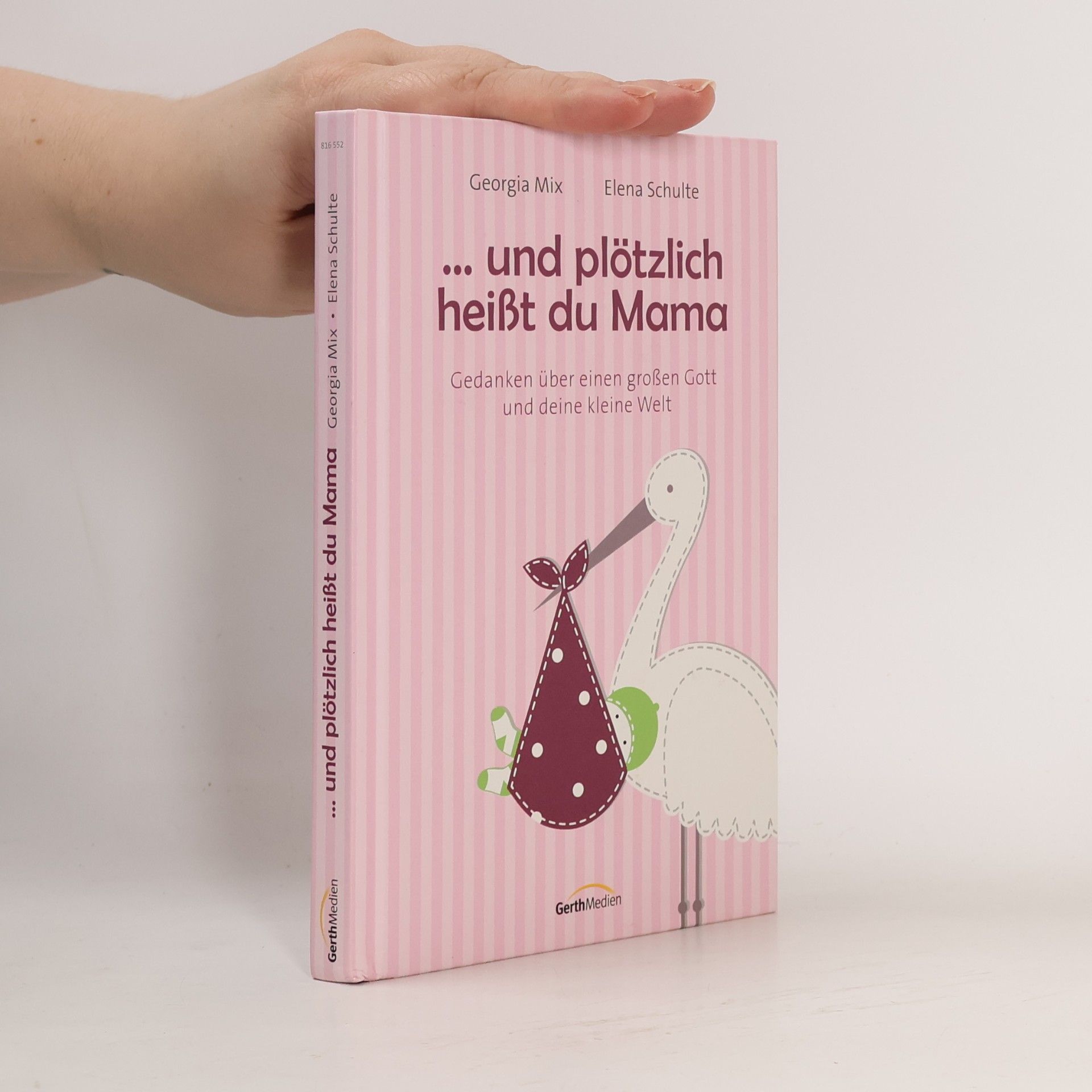 ... und plötzlich heißt du Mama