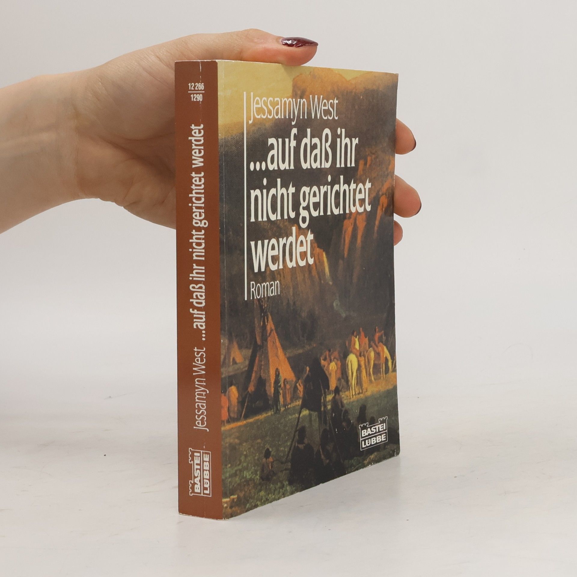 Jessamyn West ... auf dass ihr nicht gerichtet werdet