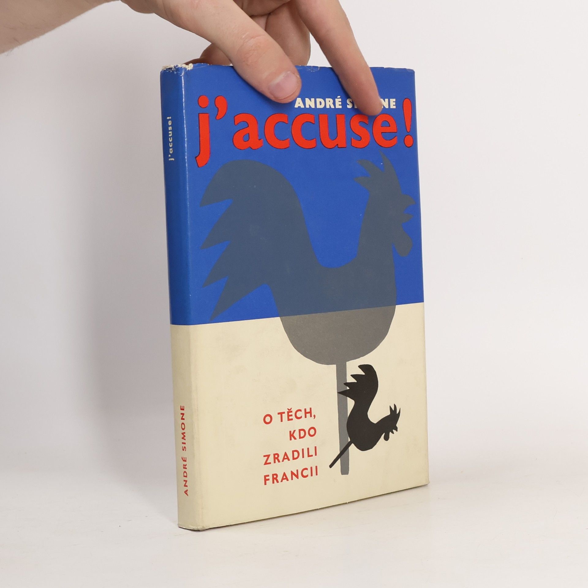André Simone J'accuse! O těch, kdo zradili Francii