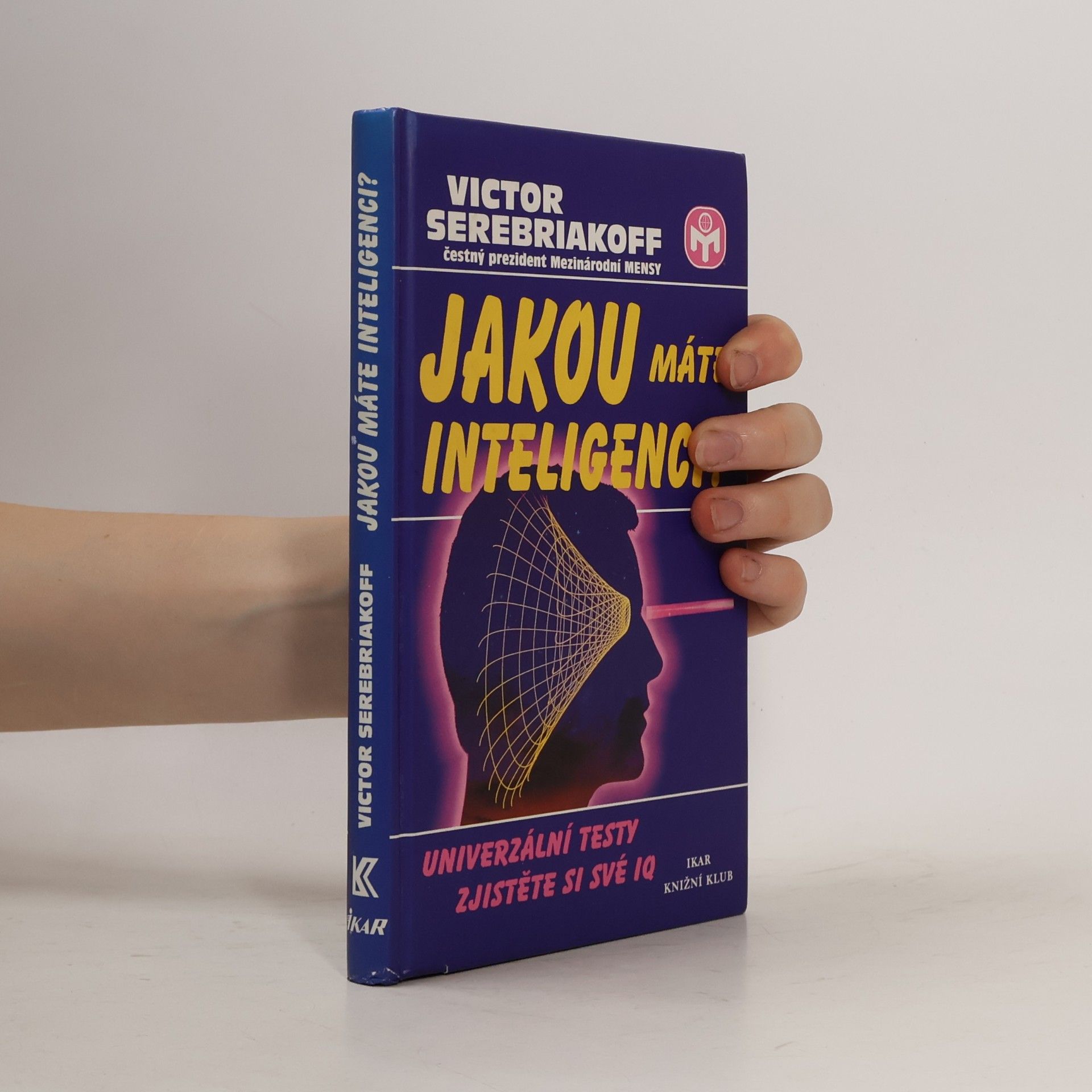 Victor Serebriakoff Jakou máte inteligenci?