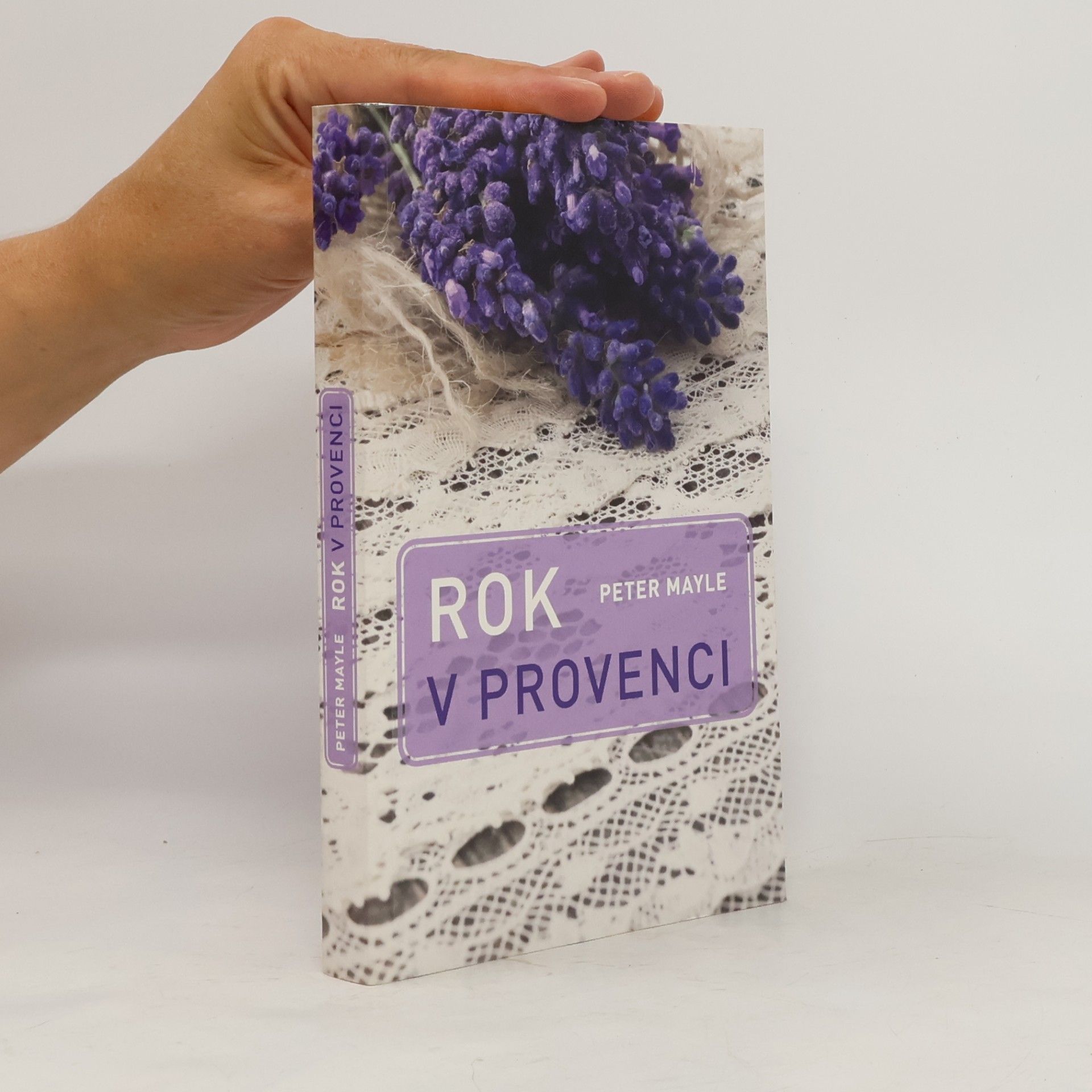 Peter Mayle Rok v Provenci