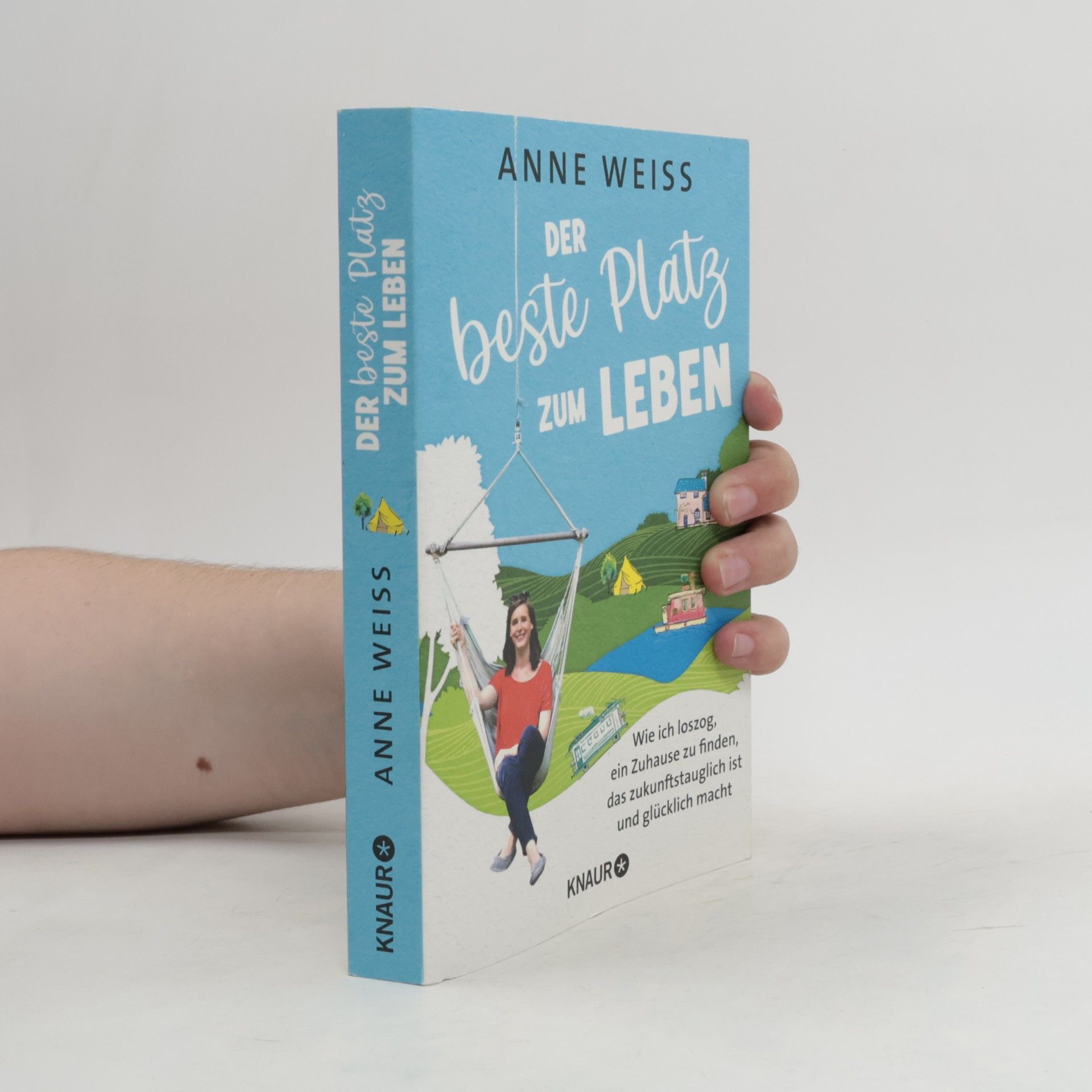 Anne Weiss Der beste Platz zum Leben