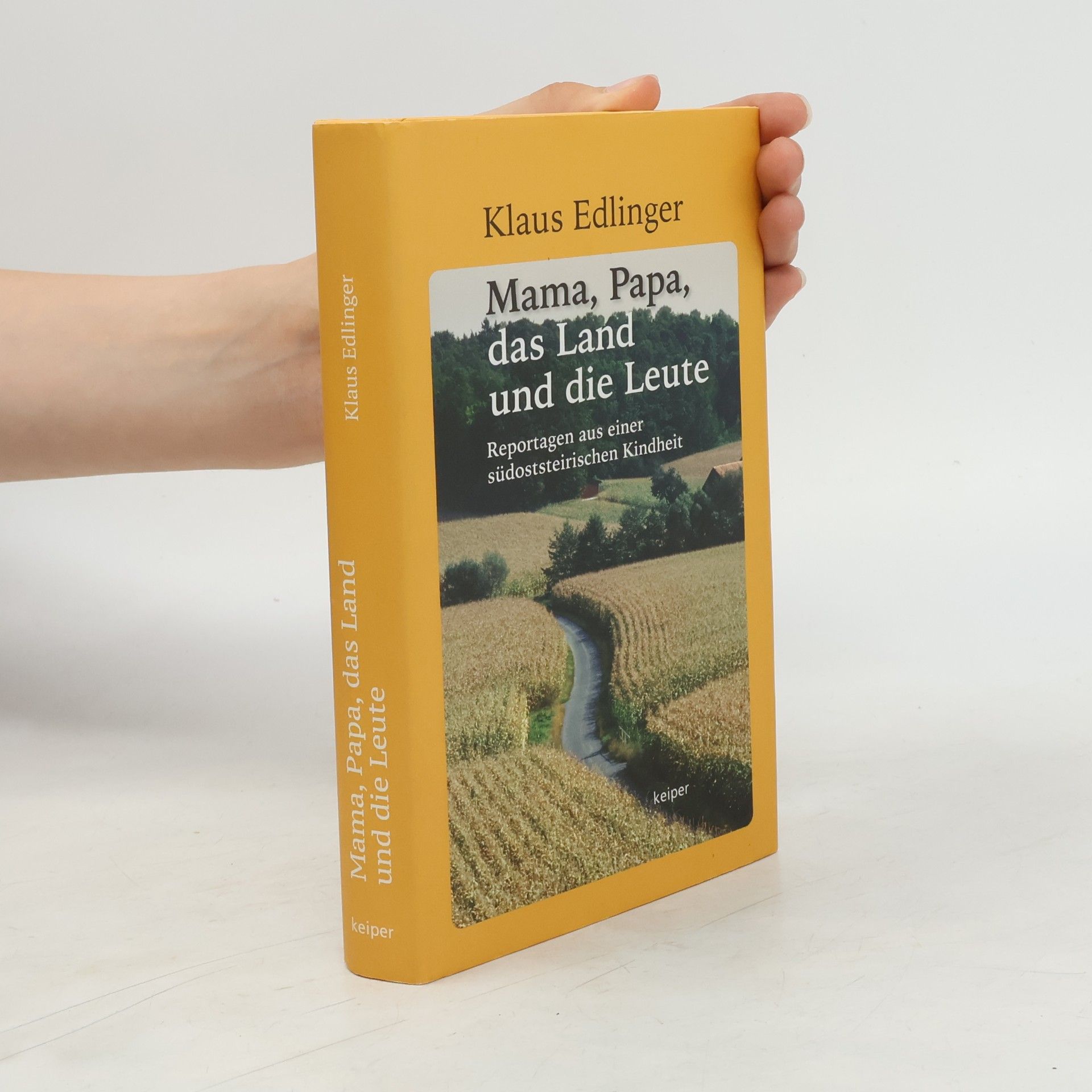 Klaus Edlinger Mama, Papa, das Land und die Leute