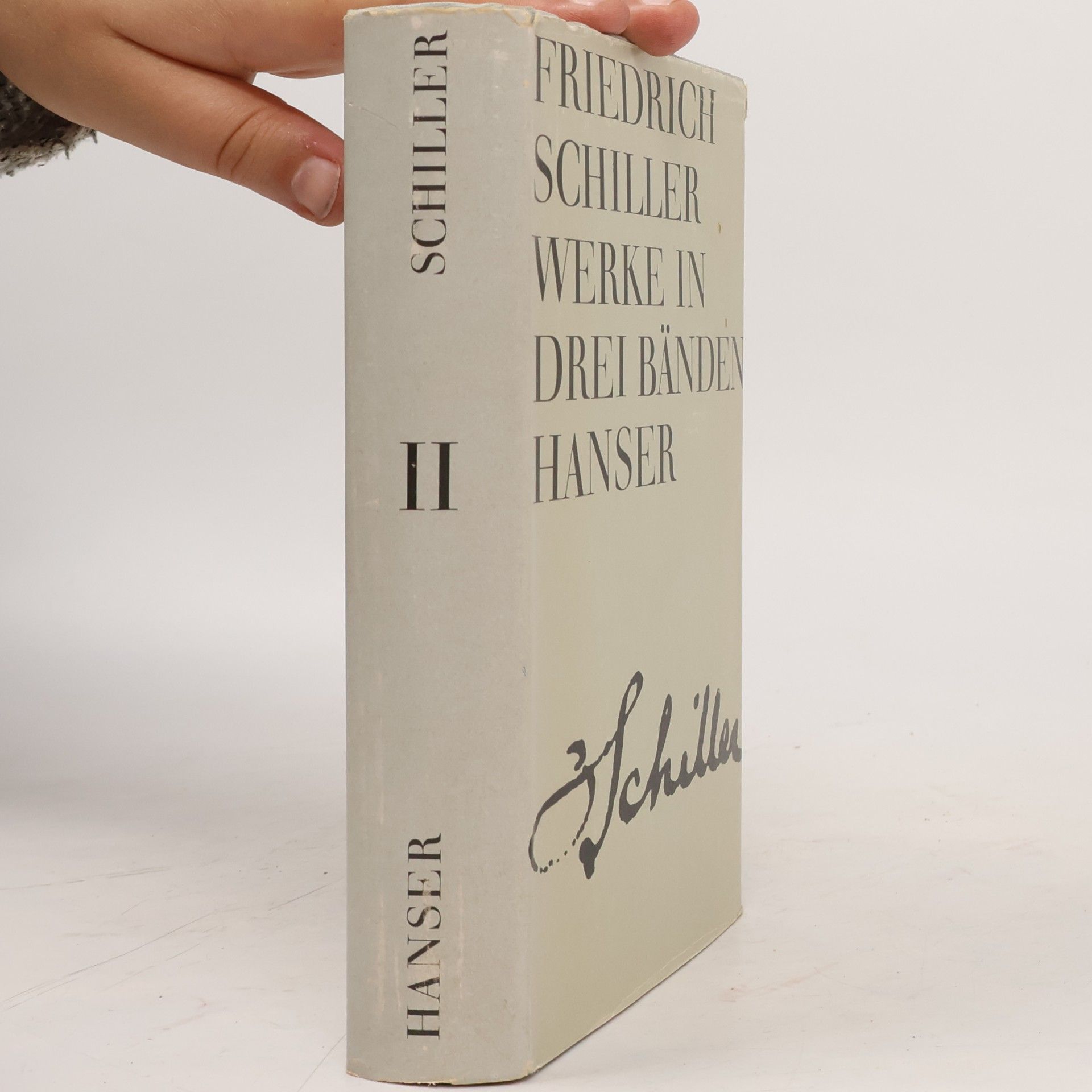 Friedrich Schiller Friedrich Schiller Werke in drei Bänden II
