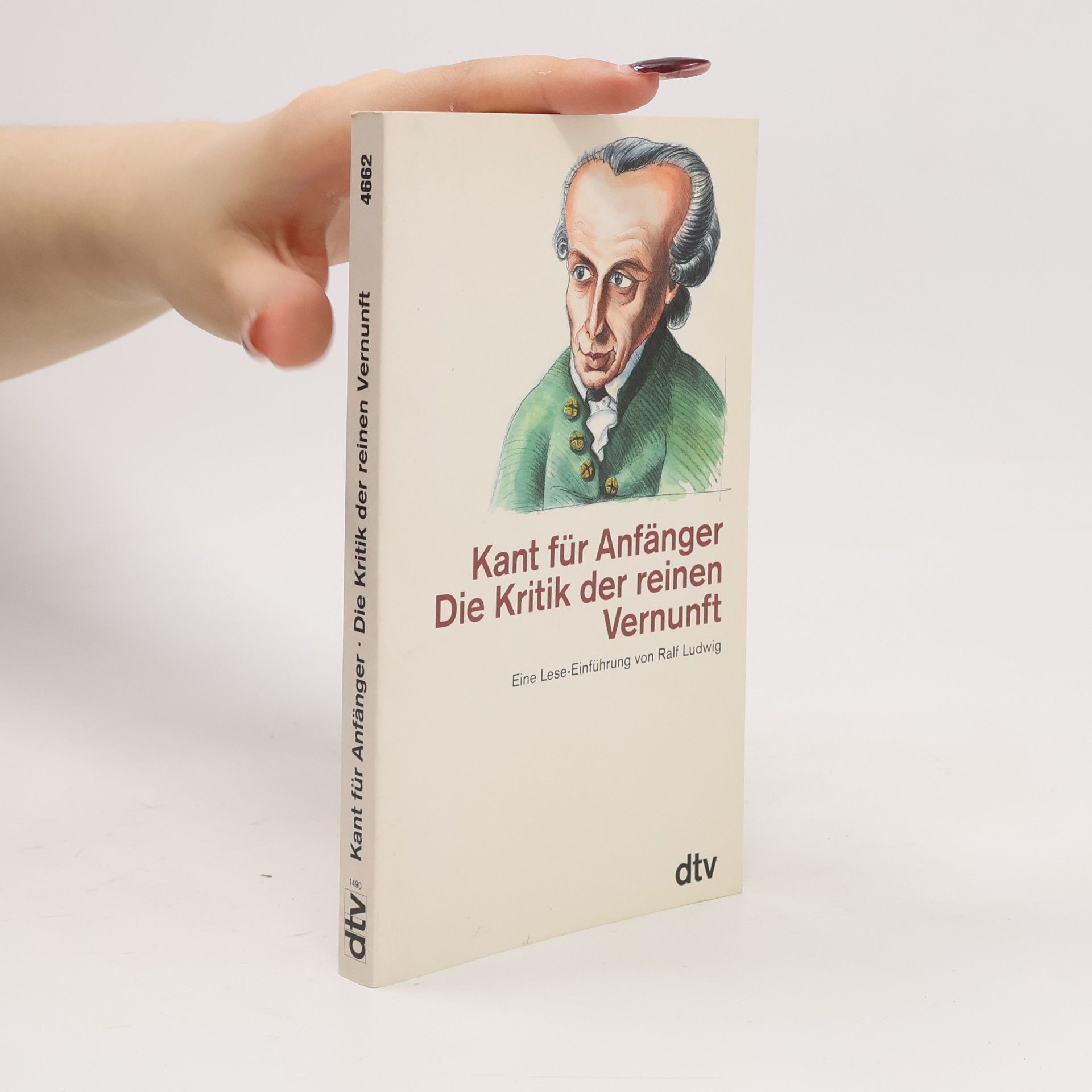 Ralf Ludwig Kant für Anfänger: Die Kritik der reinen Vernunft