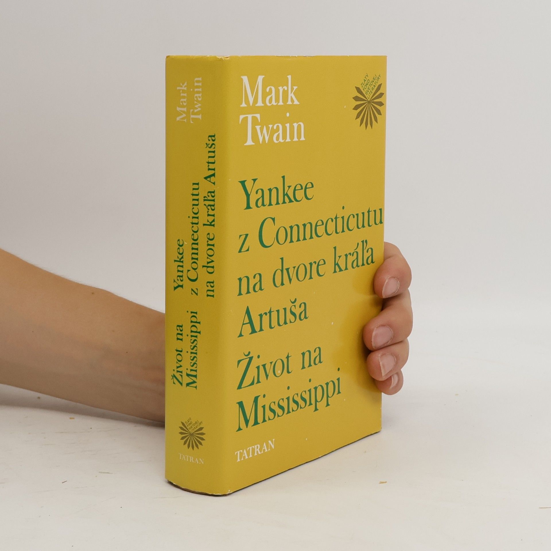 Mark Twain Yankee z Connecticutu na dvore kráľa Artuša. Život na Mississippi