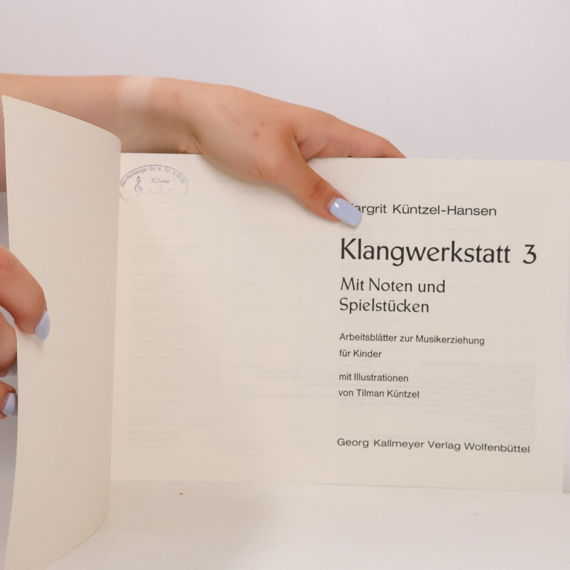 Margrit Küntzel-Hansen Klangwerkstatt 3. Mit Noten und Spielstücken. Arbeitsblätter zur Musikerziehung für Kinder