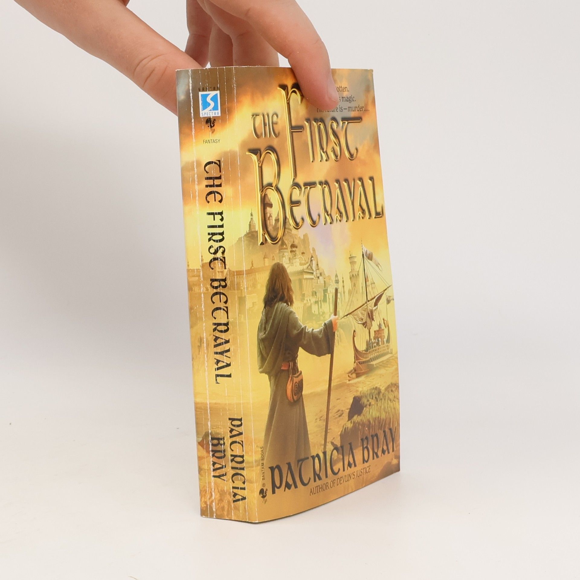 Patricia Bray The Chronicles of Josan - 1: The First Betrayal