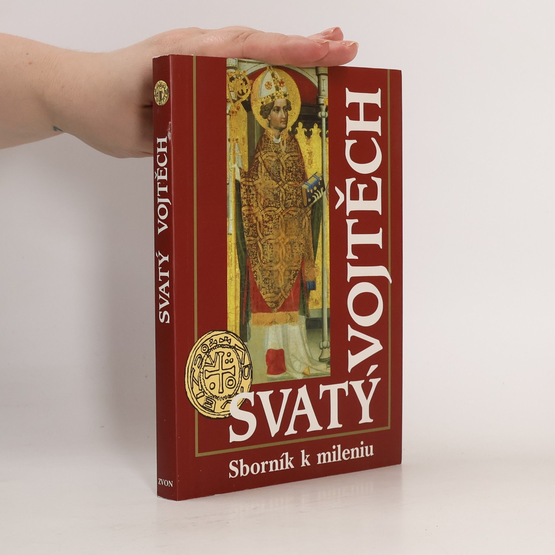 Jaroslav V. Polc Svatý Vojtěch : sborník k mileniu