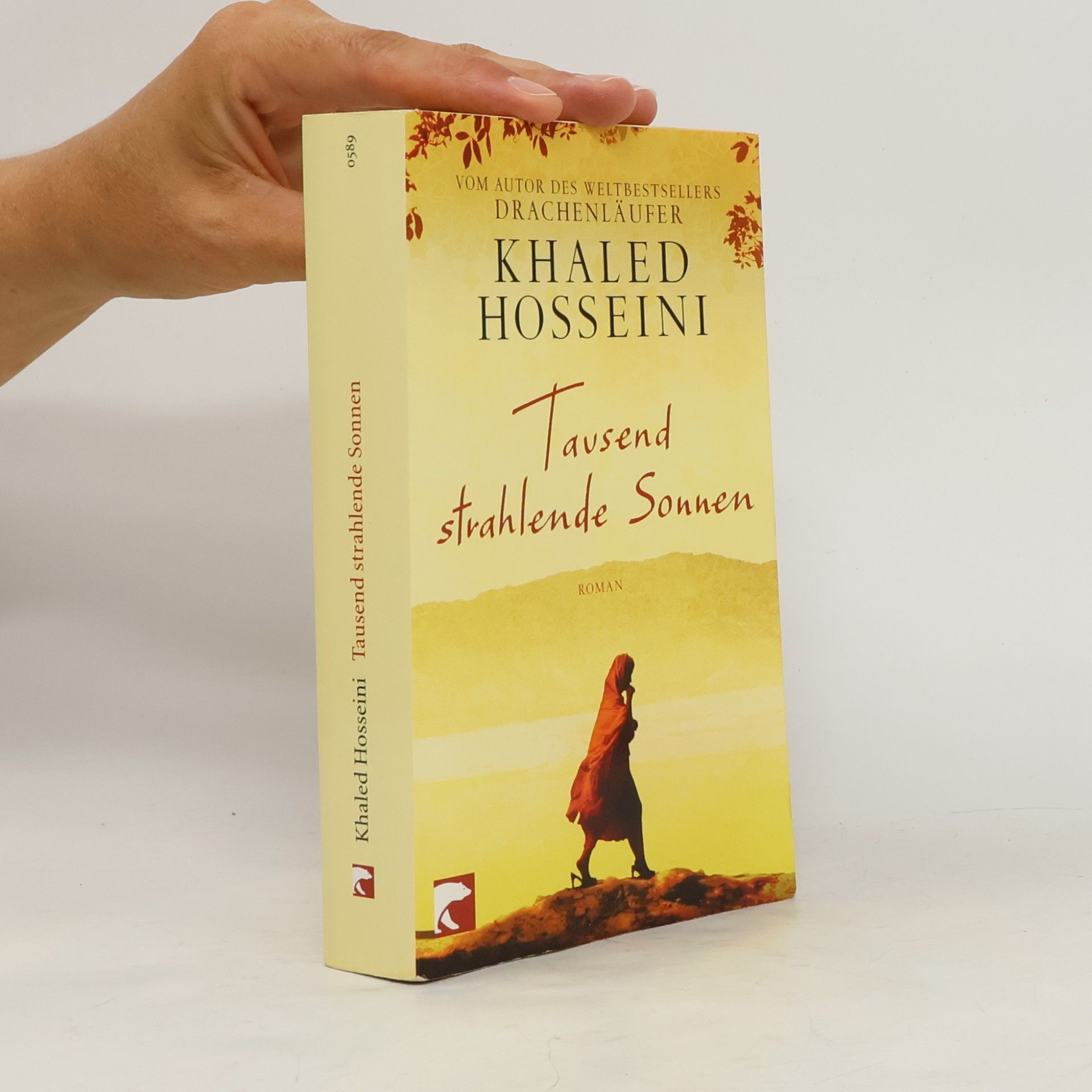 Khaled Hosseini Tausend strahlende Sonnen : Roman