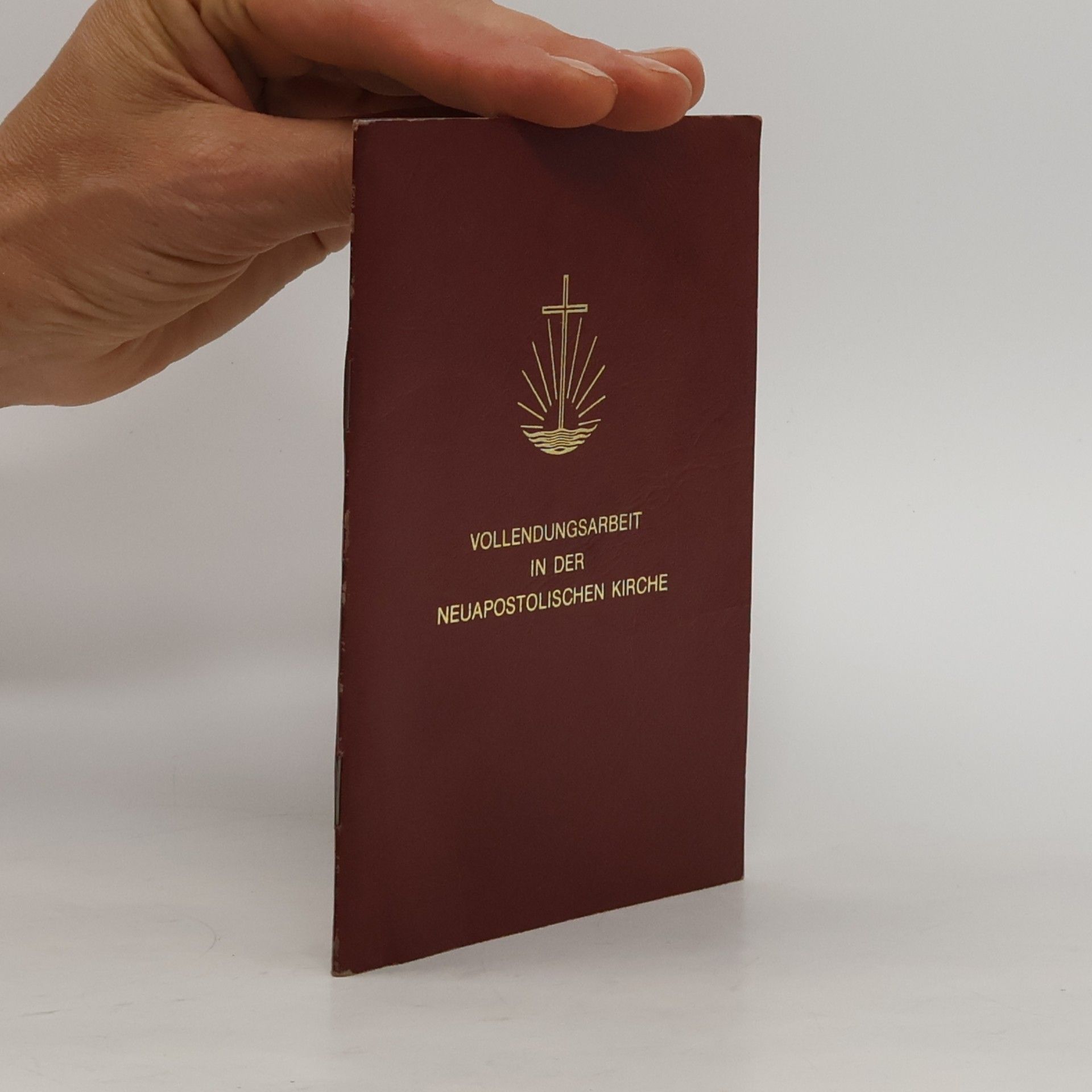 Autorenkollektiv Vollendungsarbeit in der Neuapostolischen Kirche