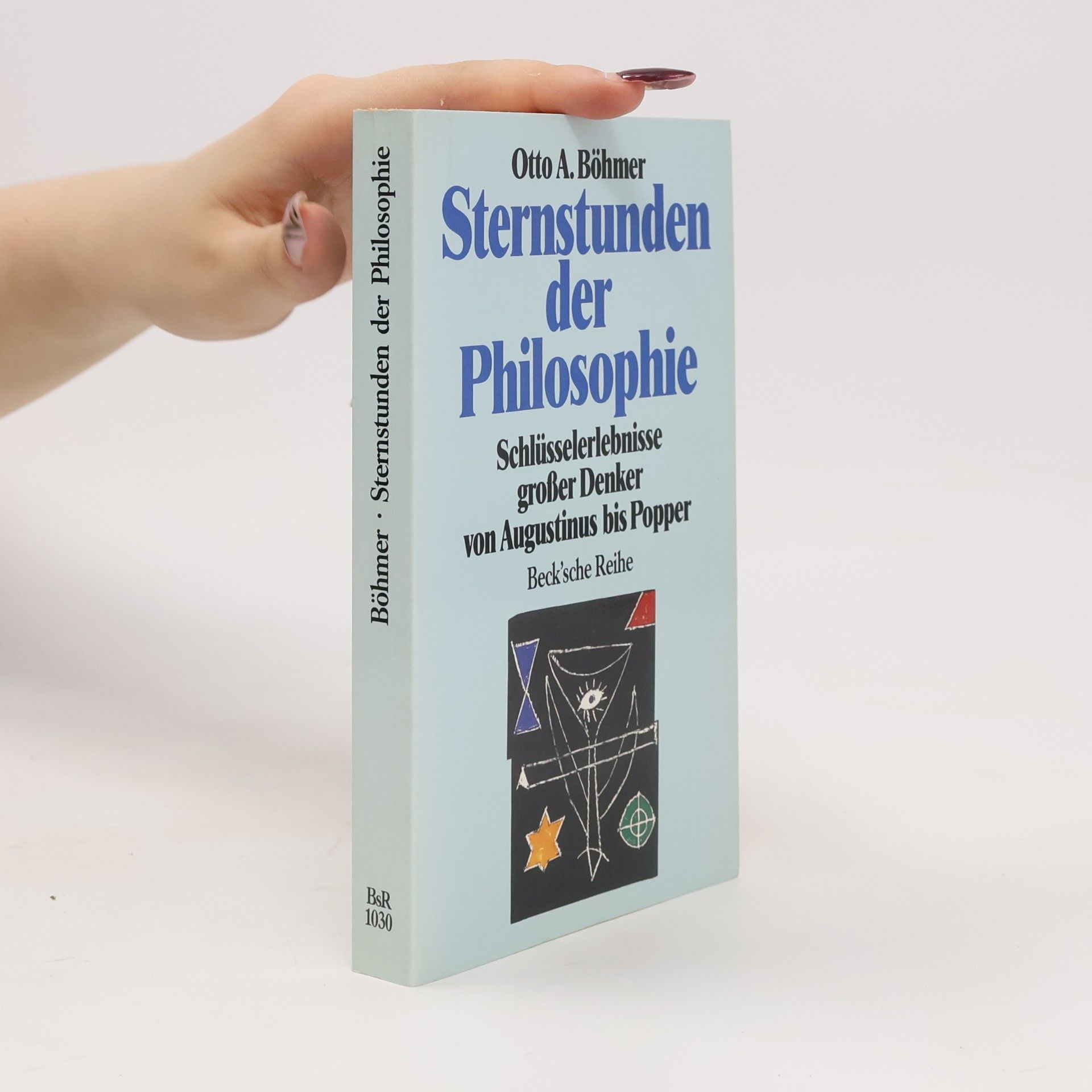Otto A. Böhmer Sternstunden der Philosophie