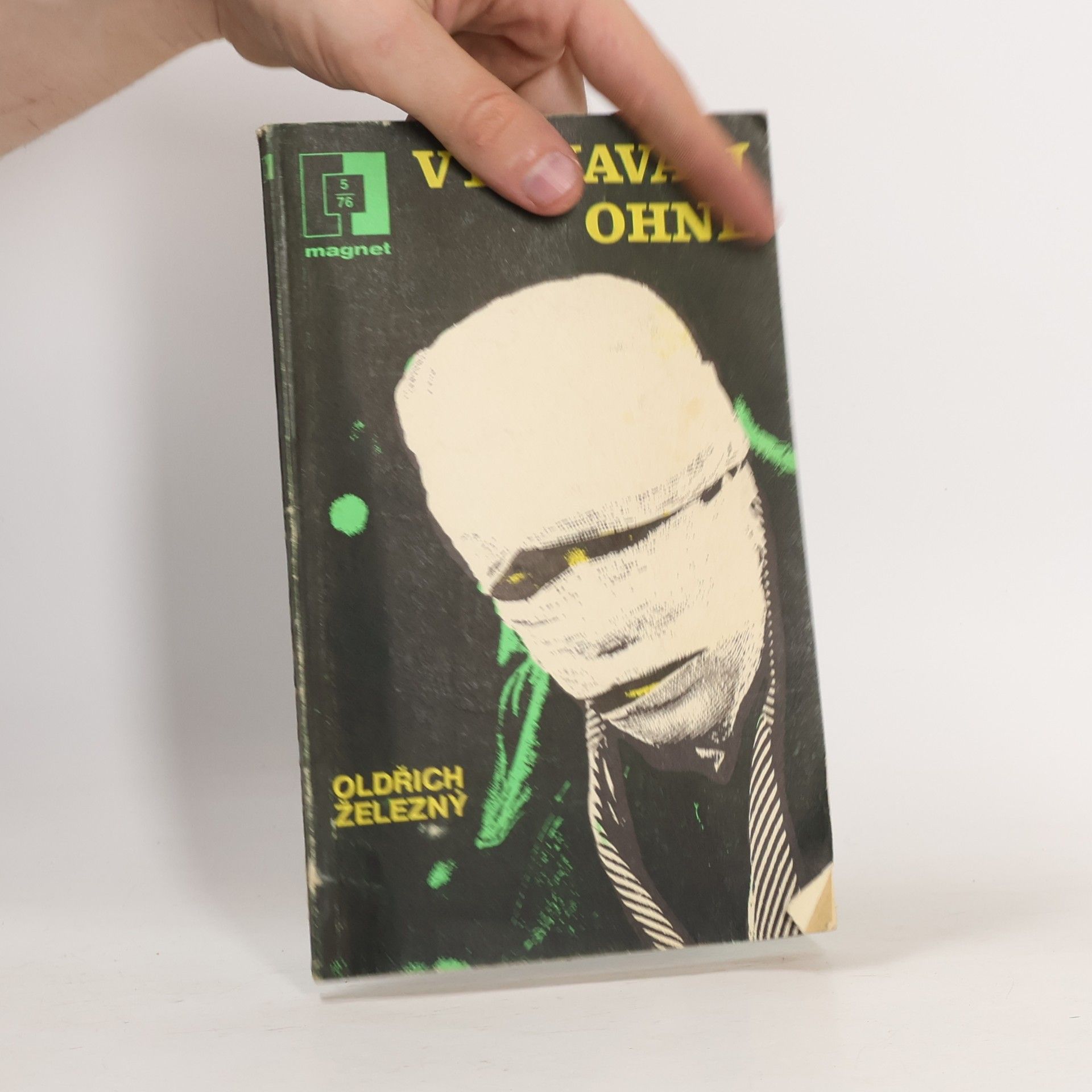 Oldřich Železný Magnet 5/76. Vyznavači ohně
