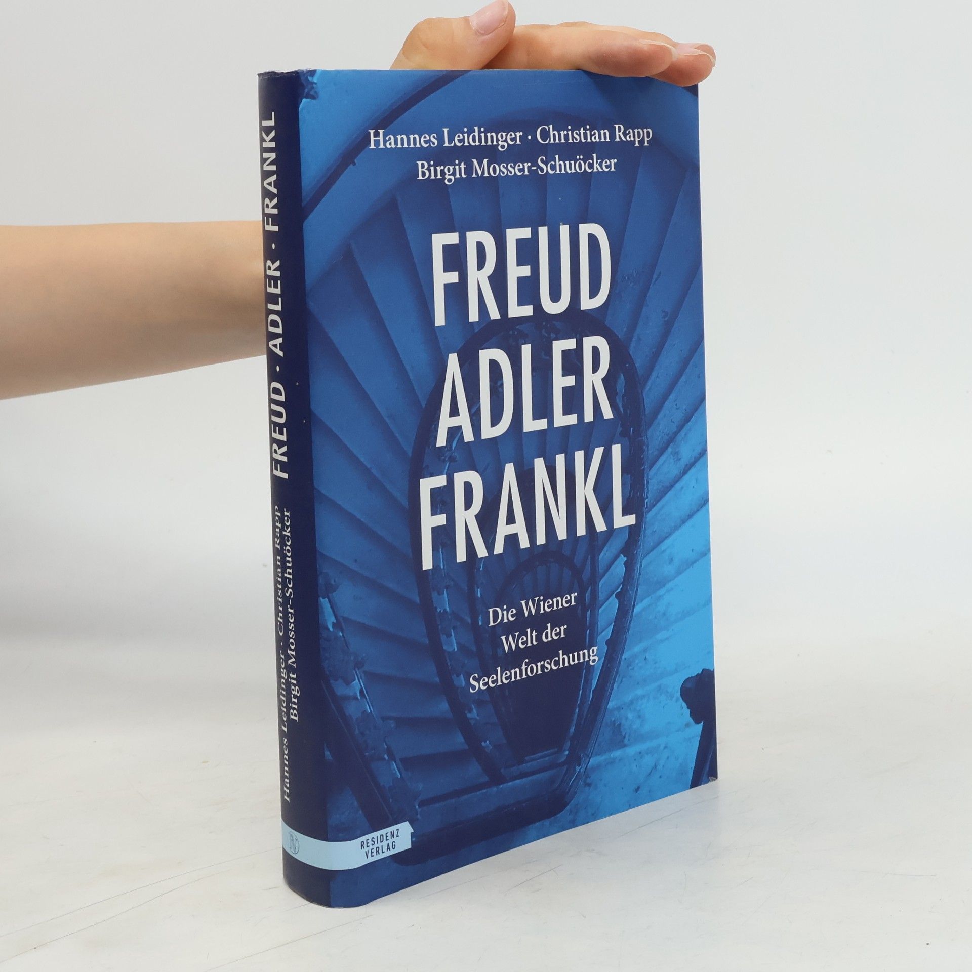 Freud, Adler, Frankl: Die Wiener Welt der Seelenforschung