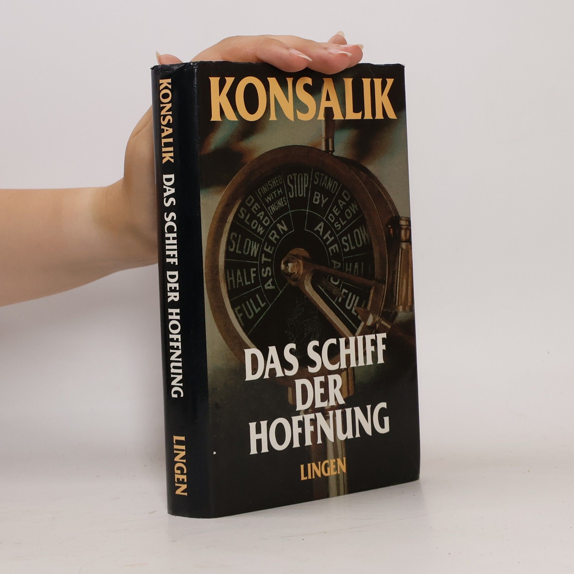 Heinz G. Konsalik Das Schiff der Hoffnung