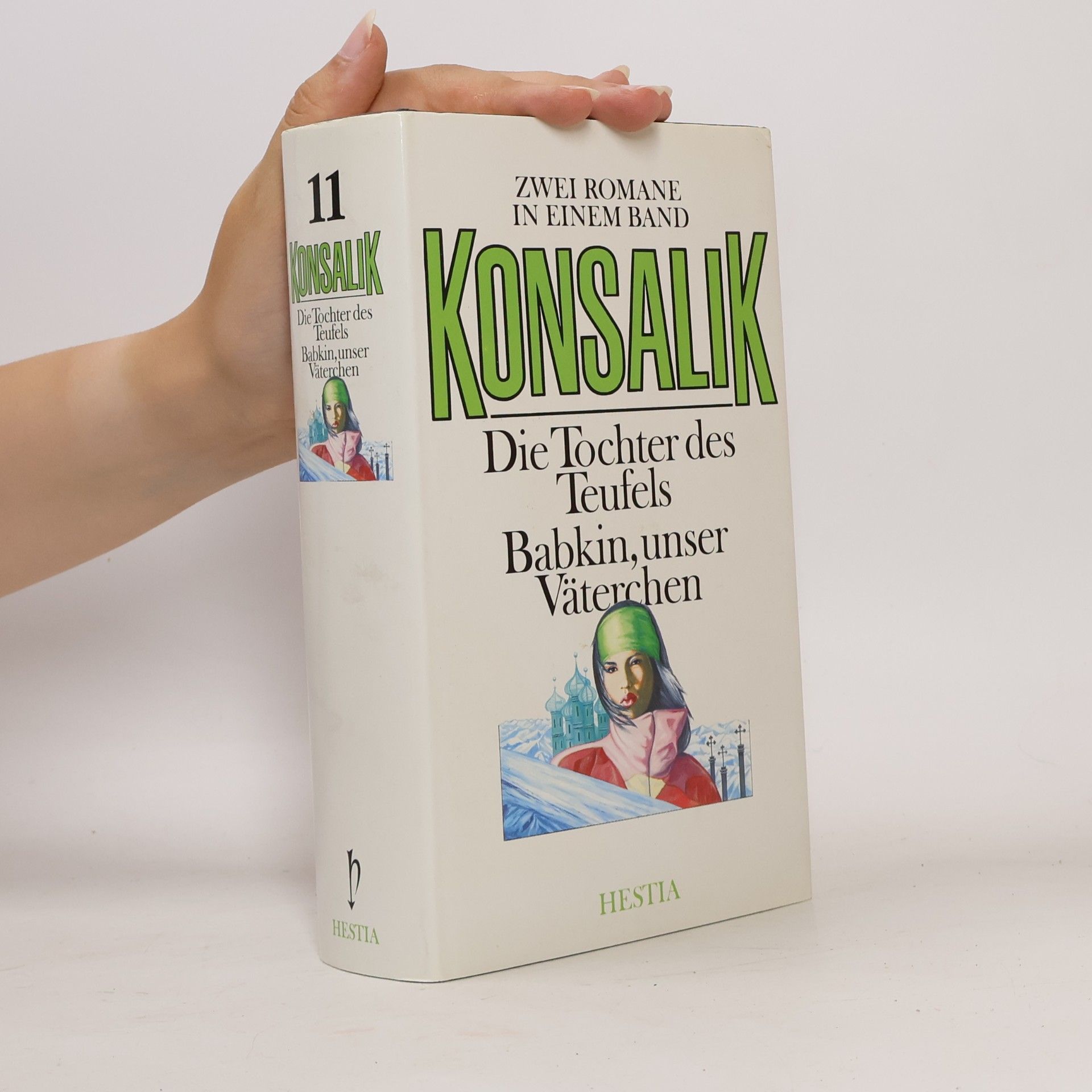 Heinz G. Konsalik Die Tochter des Teufels. Babkin, unser Väterchen