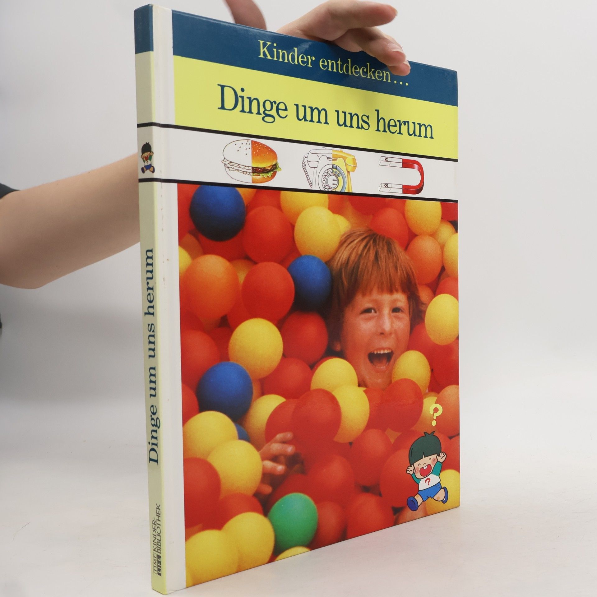 Robert L. Cutts Kinder entdecken ... Dinge um uns herum