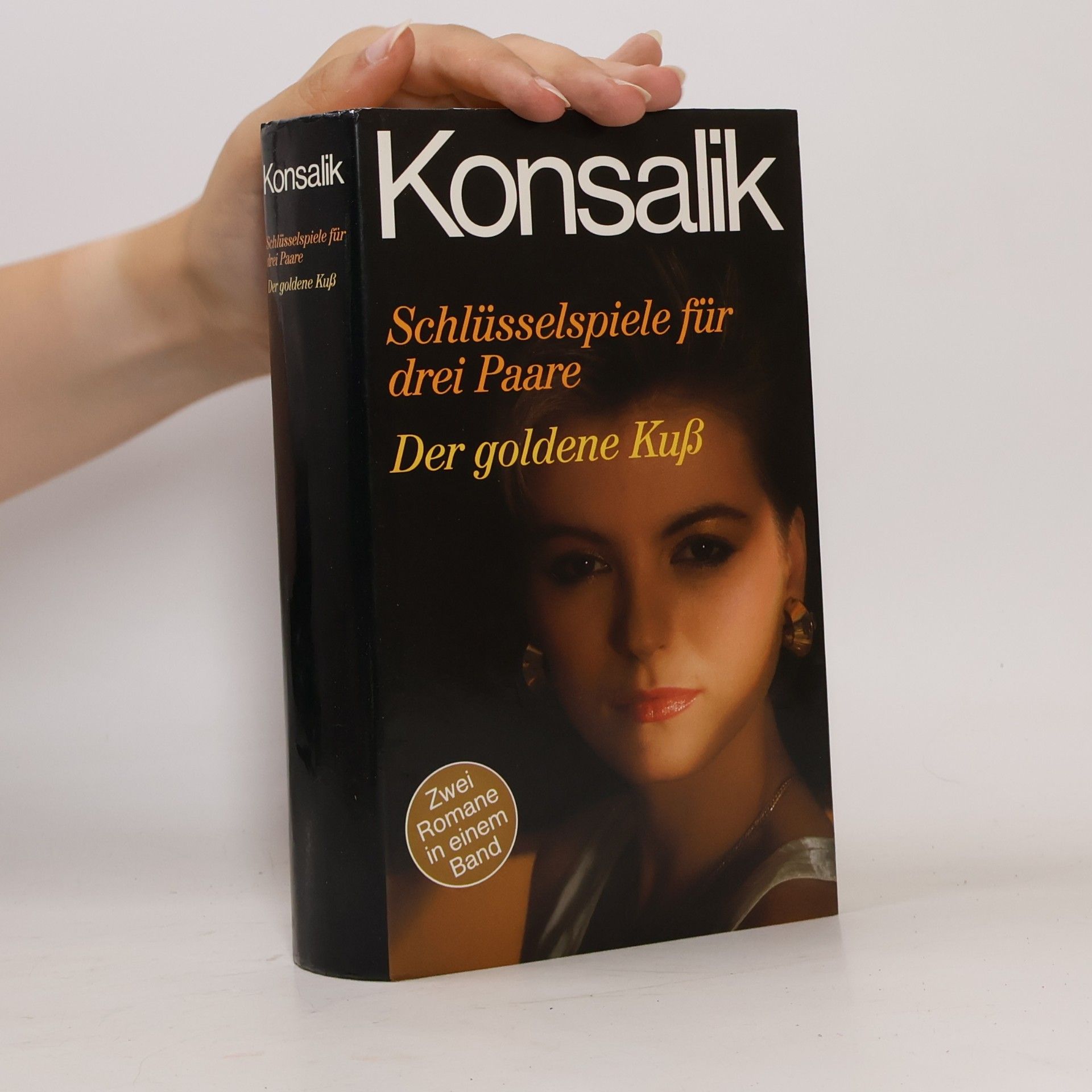 Heinz G. Konsalik Schlüsselspiele für drei Paare. Der goldene Kuß