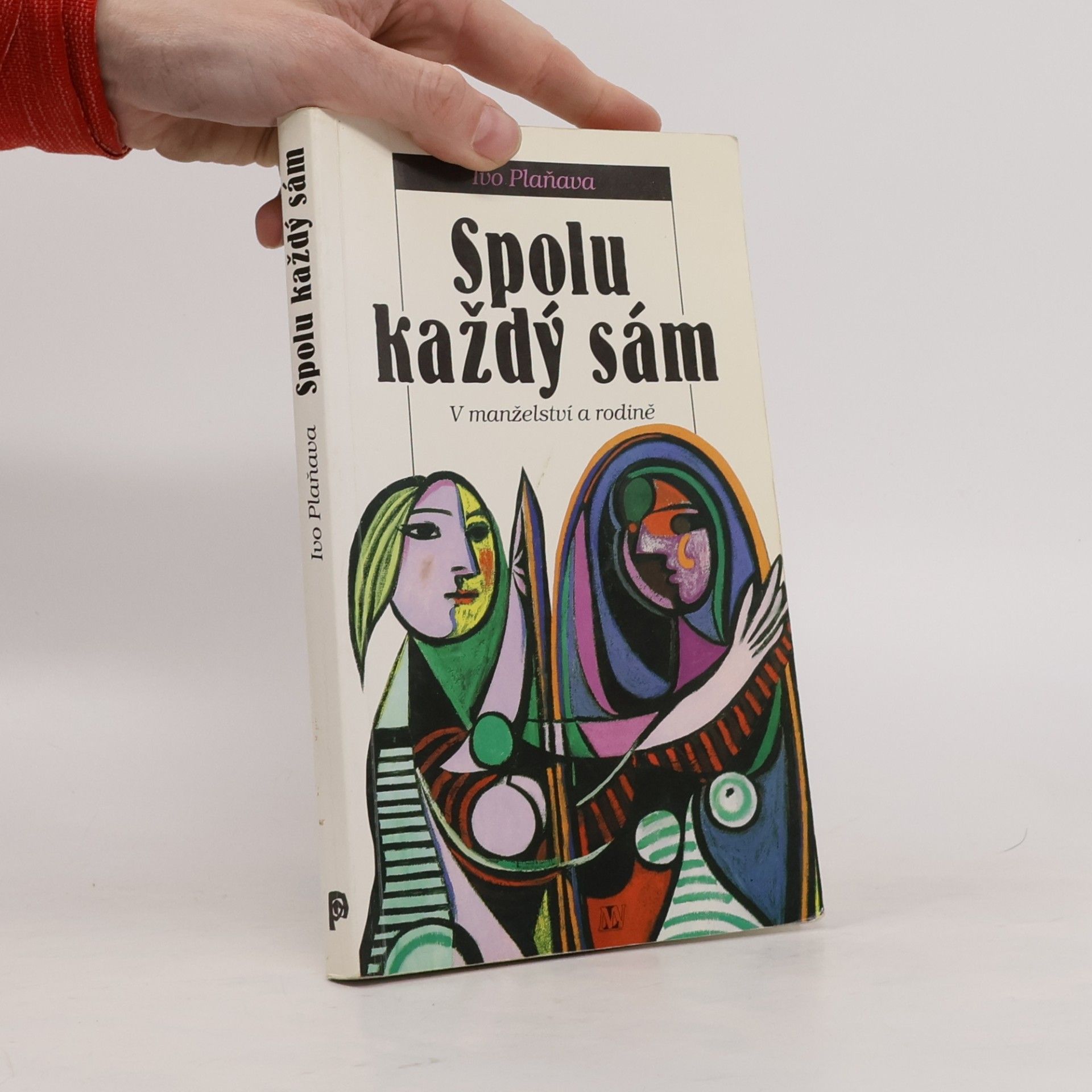Ivo Plaňava Spolu každý sám : v manželství a rodině