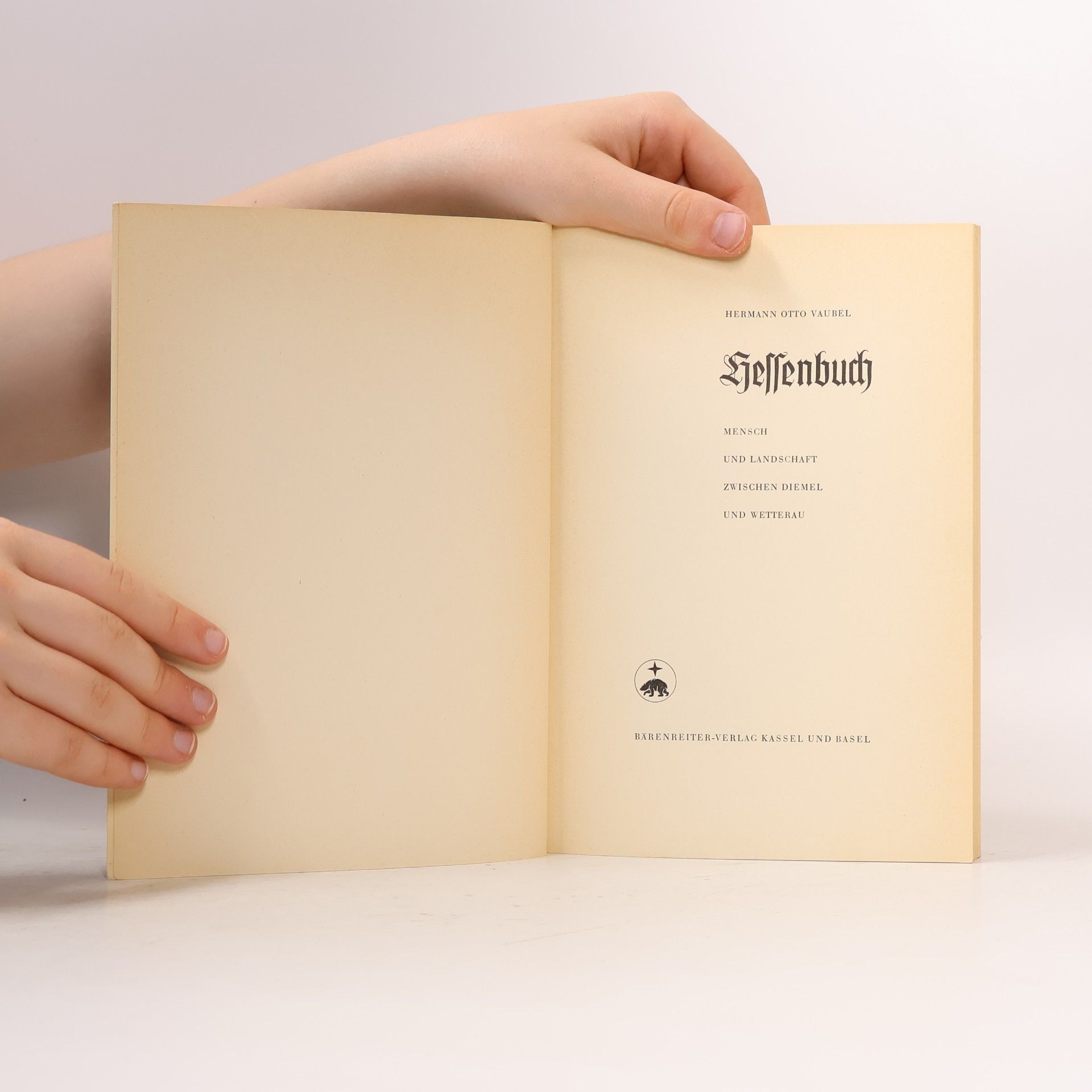Hermann O. Vaubel Hessenbuch. Mensch und Landschaft zwischen Diemel und Wetterau