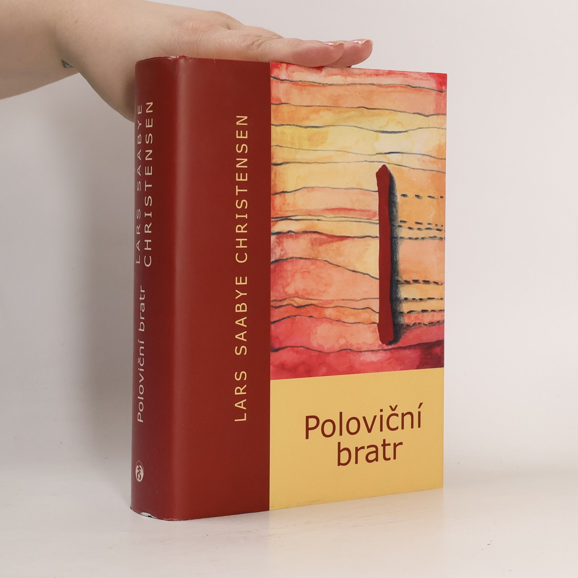 Lars Saabye Christensen Poloviční bratr