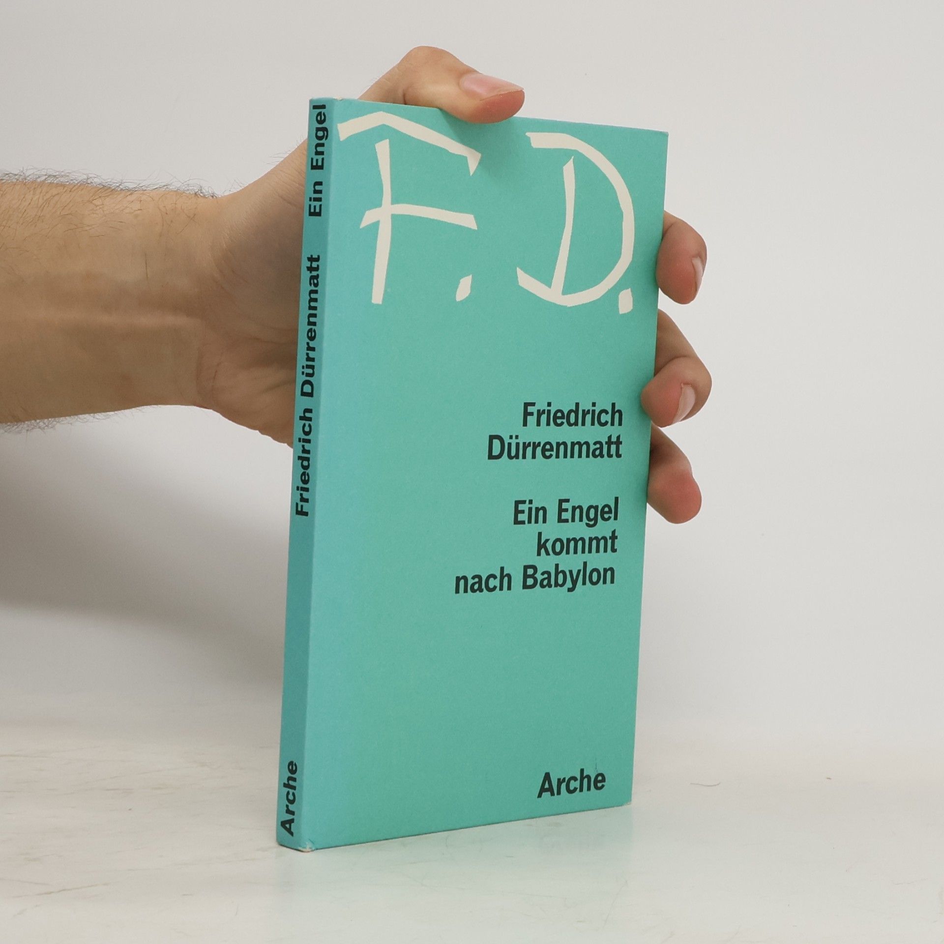 Friedrich Dürrenmatt Ein Engel kommt nach Babylon. Eine fragmentarische Komödie in drei Akten - 2. Fassung