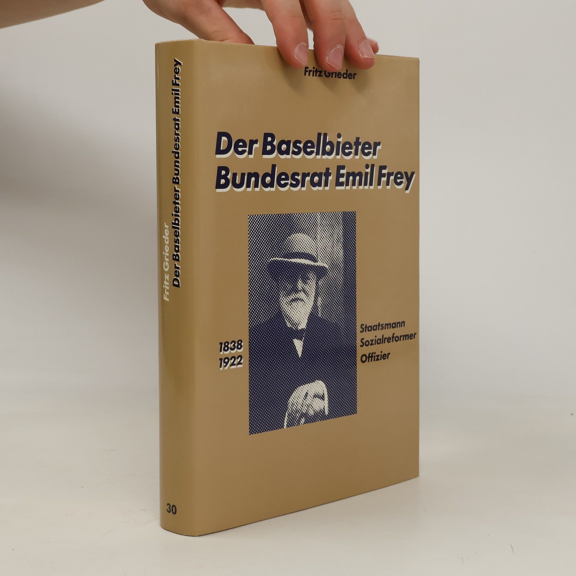 Der Baselbieter Bundesrat Emil Frey 1838-1922
