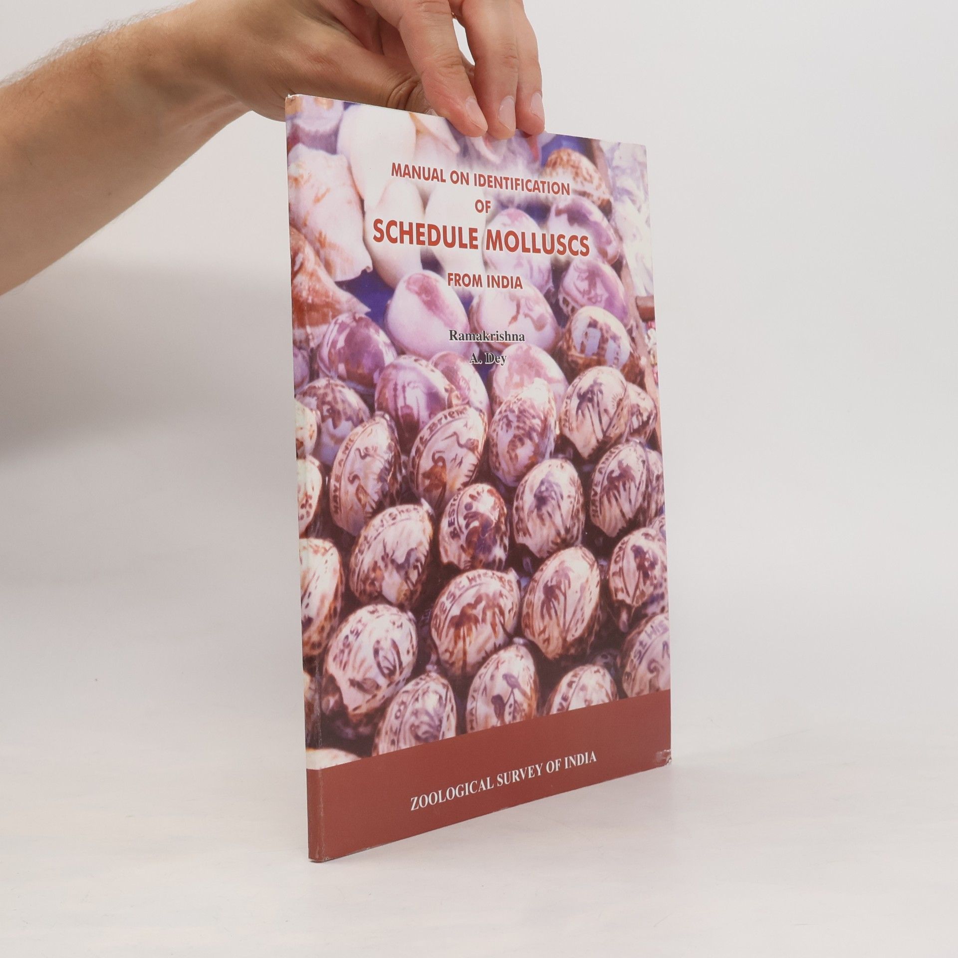 A. Dey Manual on Identification of Schedule Molluscs from India