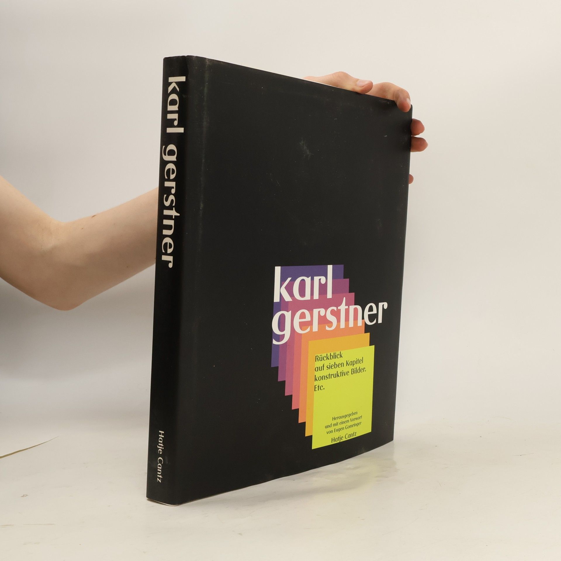 Karl Gerstner Rückblick auf sieben Kapitel konstruktive Bilder etc.