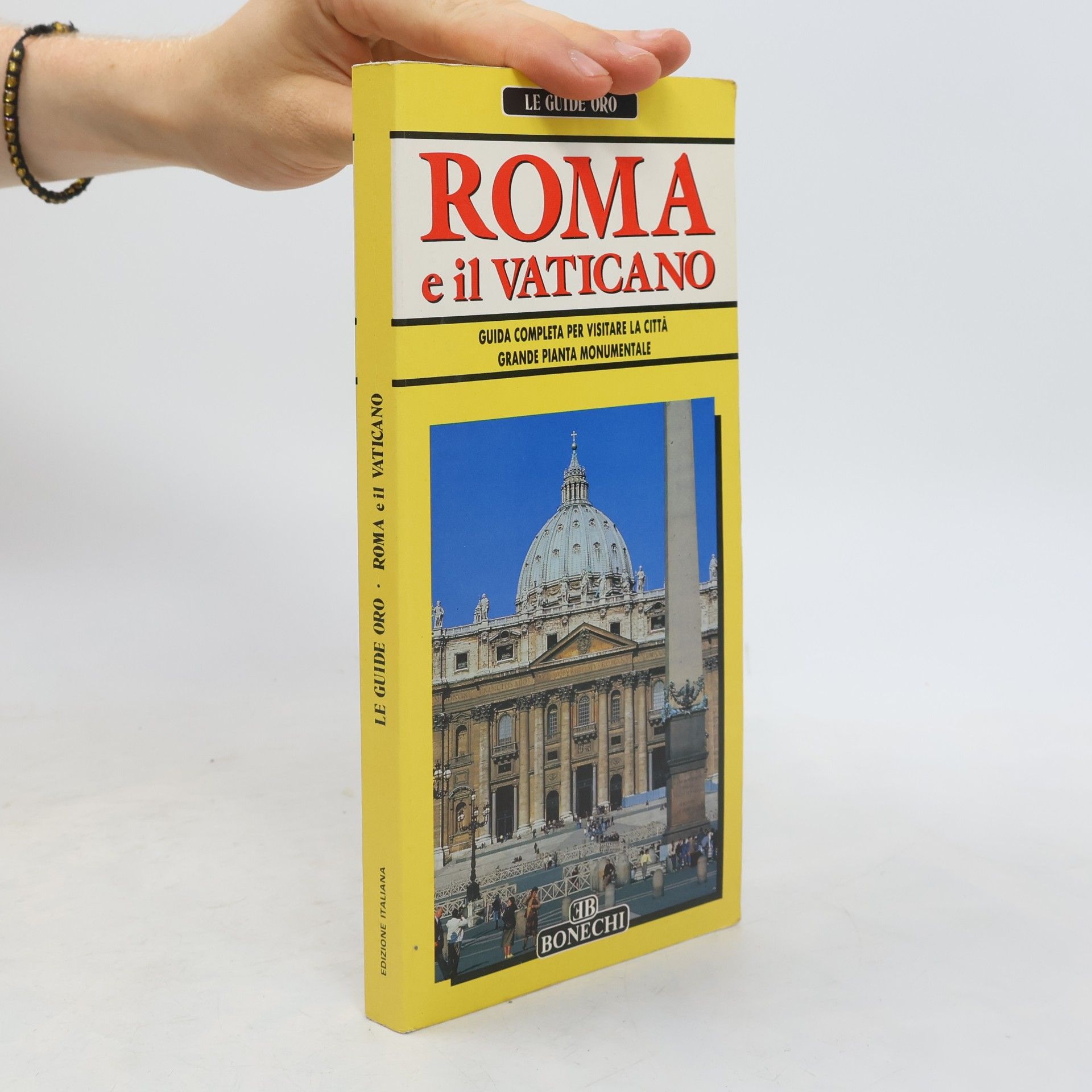 Casa Editrice Bonechi Le Guide Oro: Roma e il Vaticano